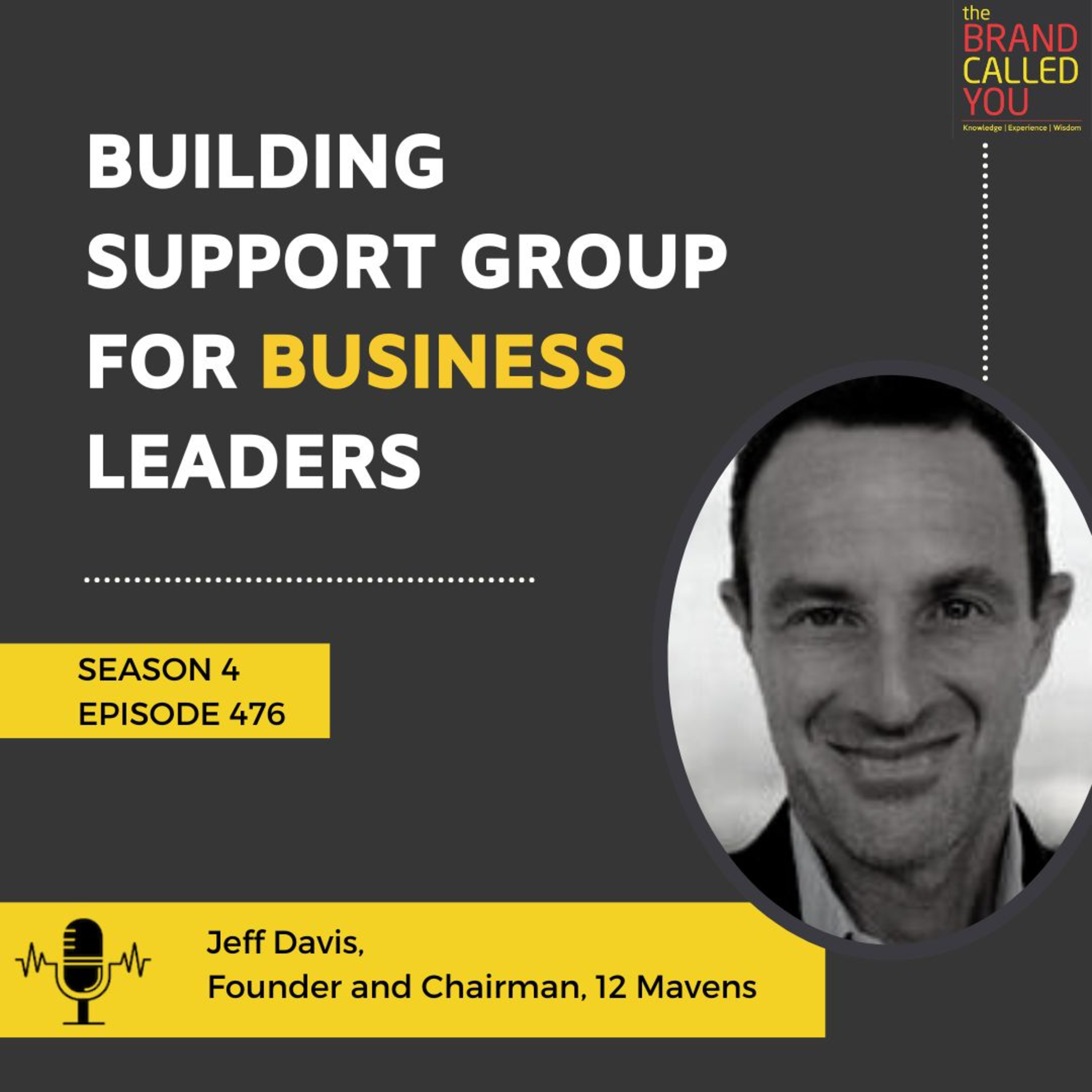 Building Support Group for Business Leaders | Jeff Davis | Founder and Chairman, 12 Mavens