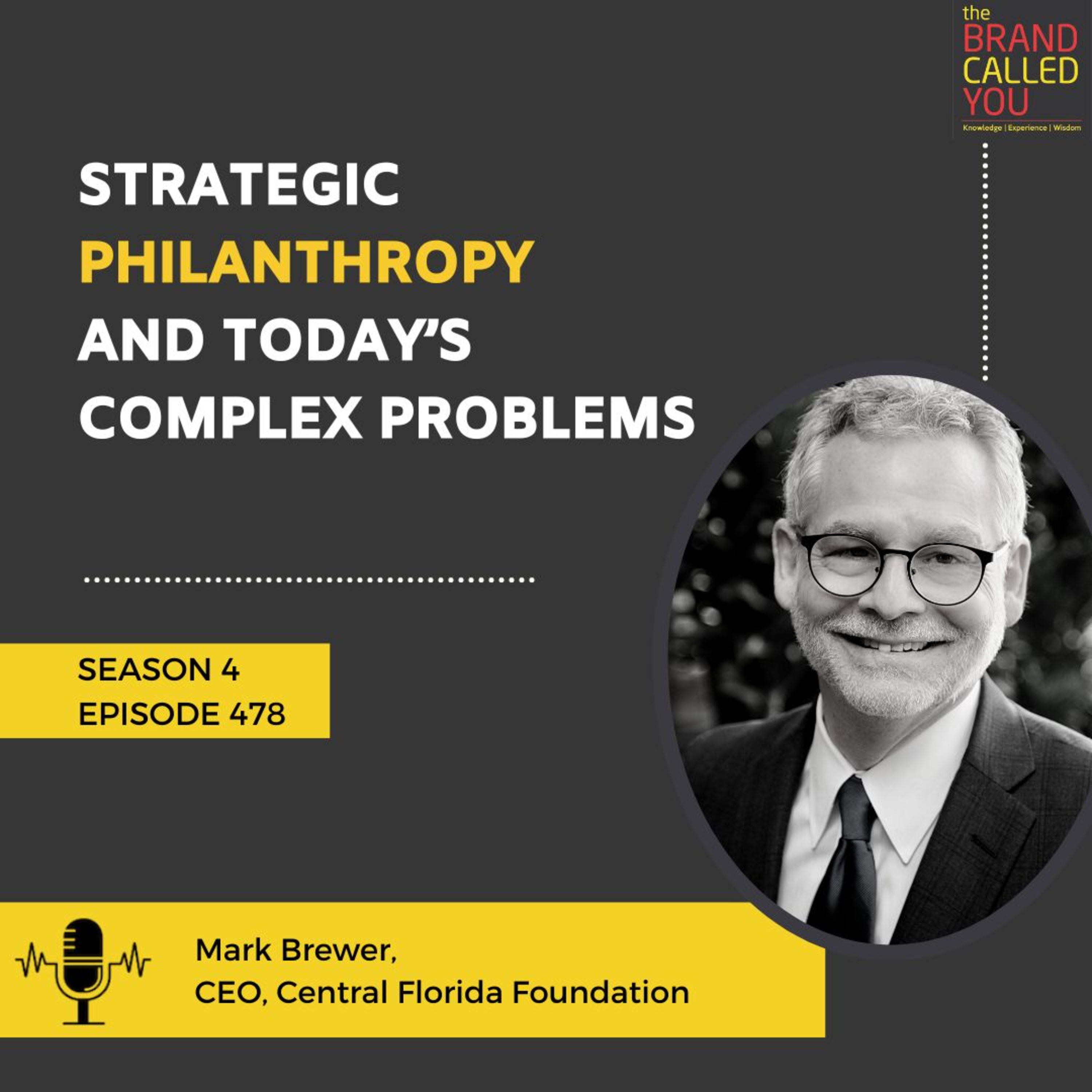 Strategic Philanthropy and Today’s Complex Problems | Mark Brewer, CEO, Central Florida Foundation