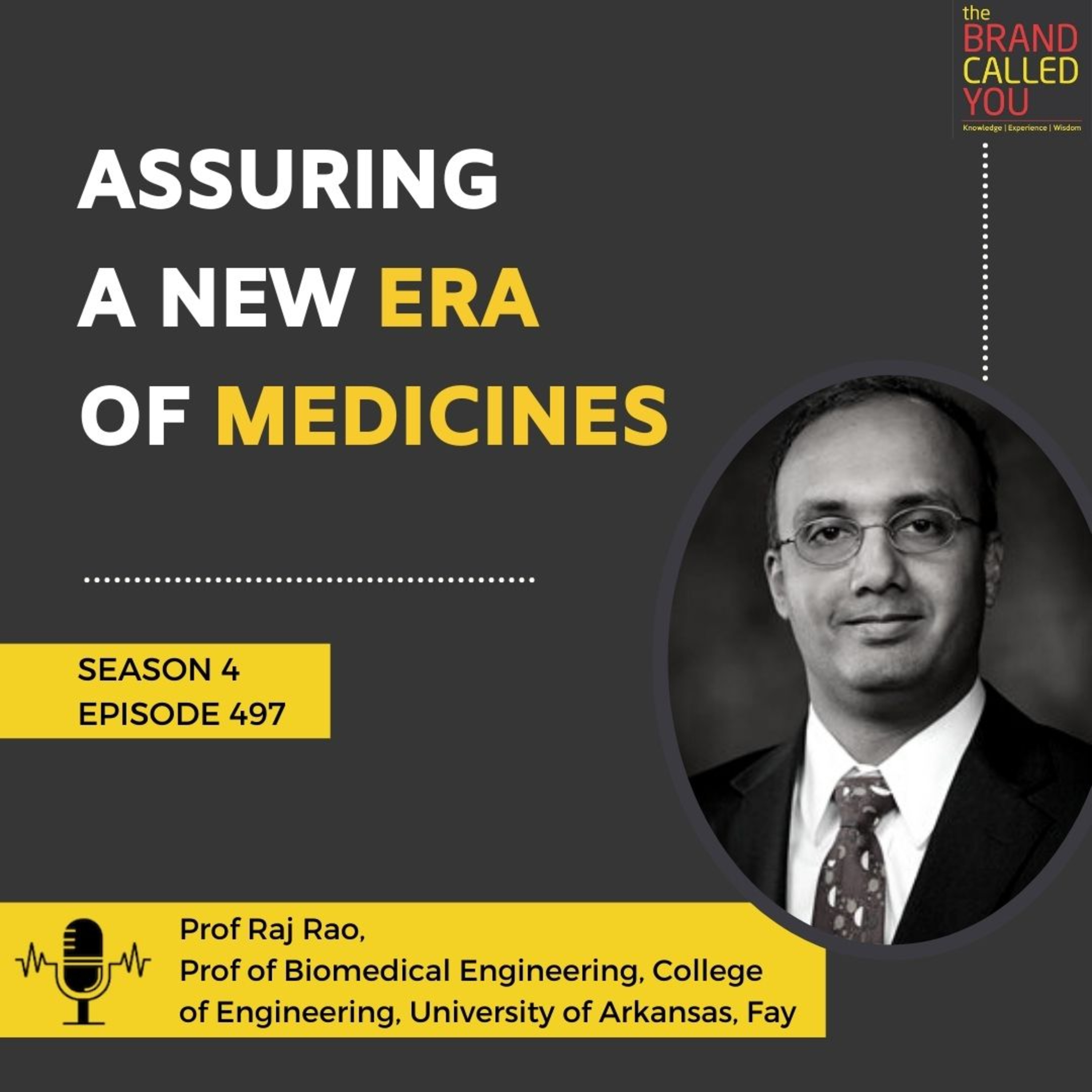 Assuring a new era of Medicines| Prof Raj Rao | Prof of Biomedical Engineering | College of Engineering | the University of Arkansas |