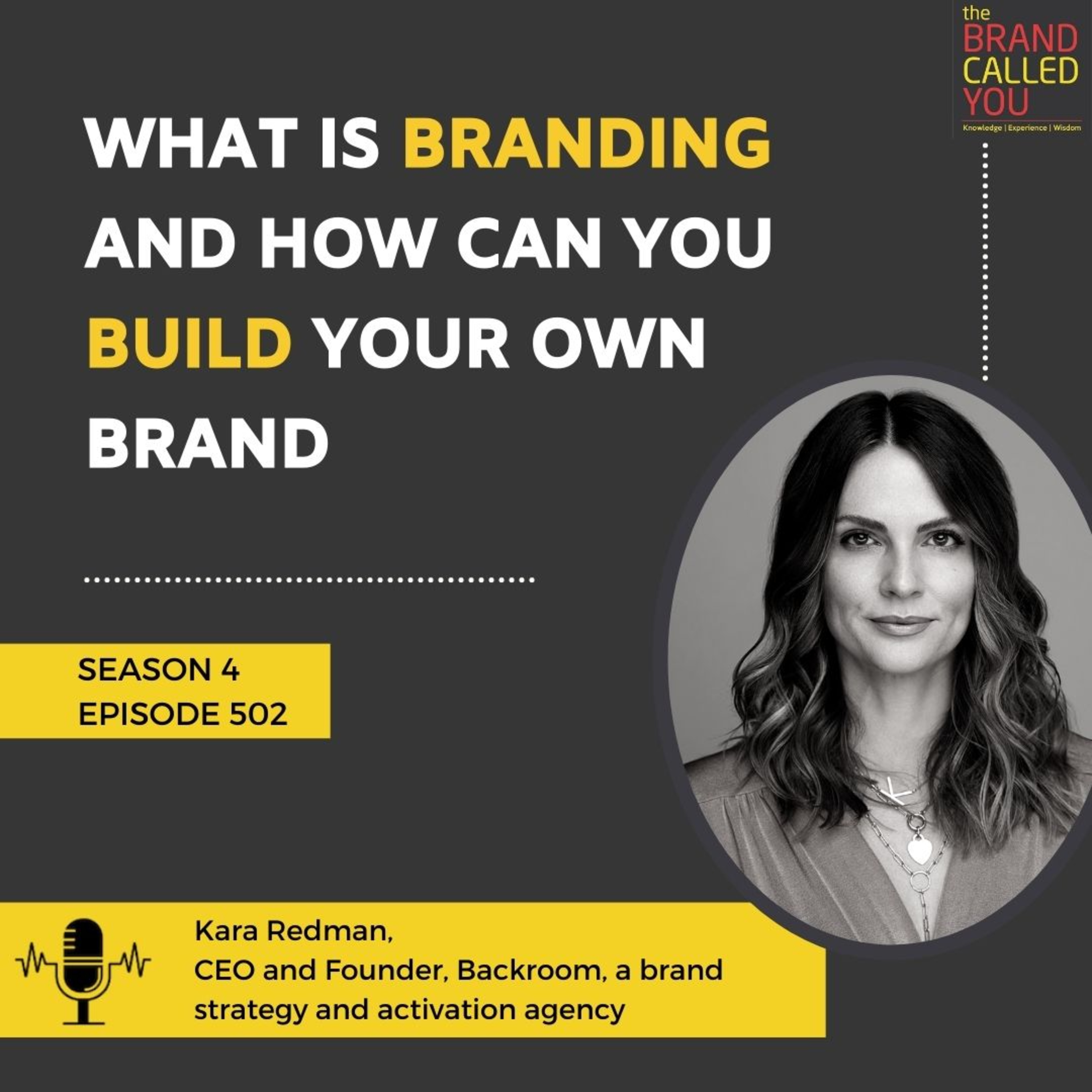 What is Branding and How can you build your own Brand | Kara Redman, CEO & Founder, Backroom