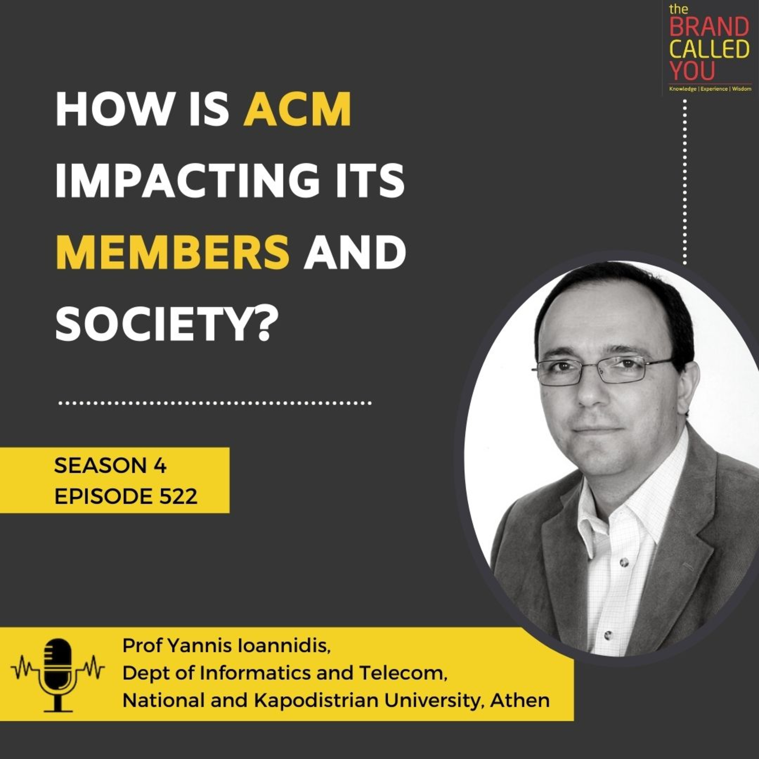 How is ACM impacting its members and Society? | Prof Yannis Ioannidis; Dept of Informatics and Telecom, National and Kapodistrian University, Athen