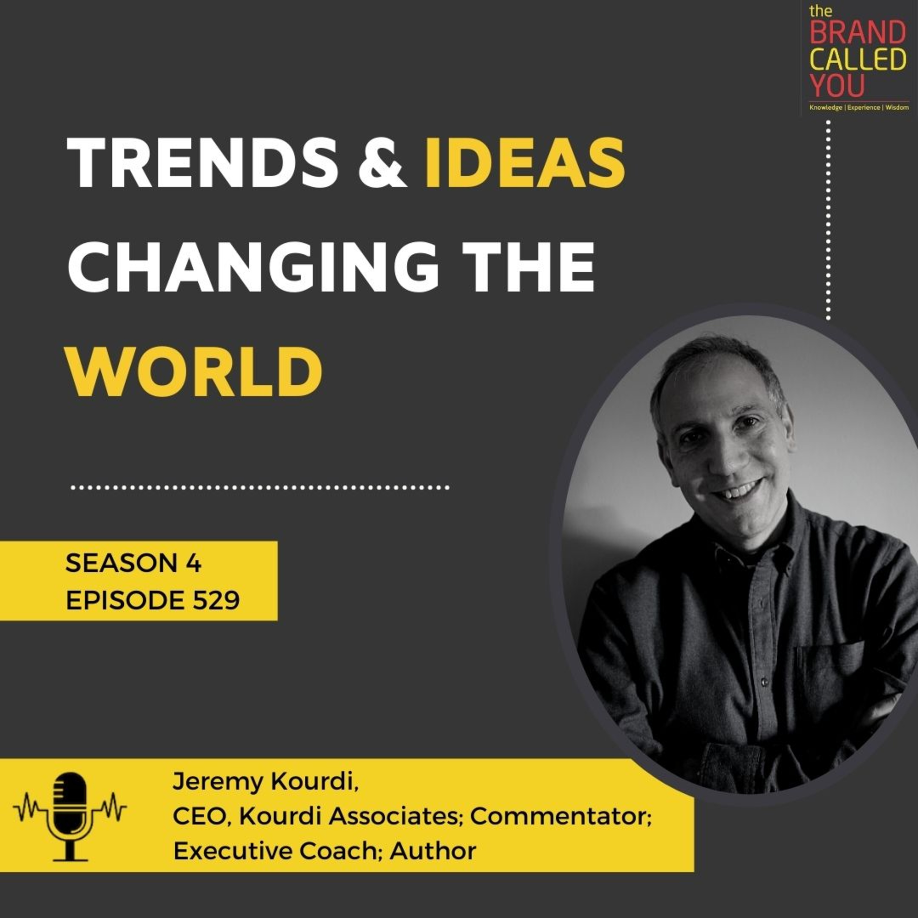 Trends & Ideas Changing The World | Jeremy Kourdi | CEO, Kourdi Associates; Commentator; Executive Coach; Author