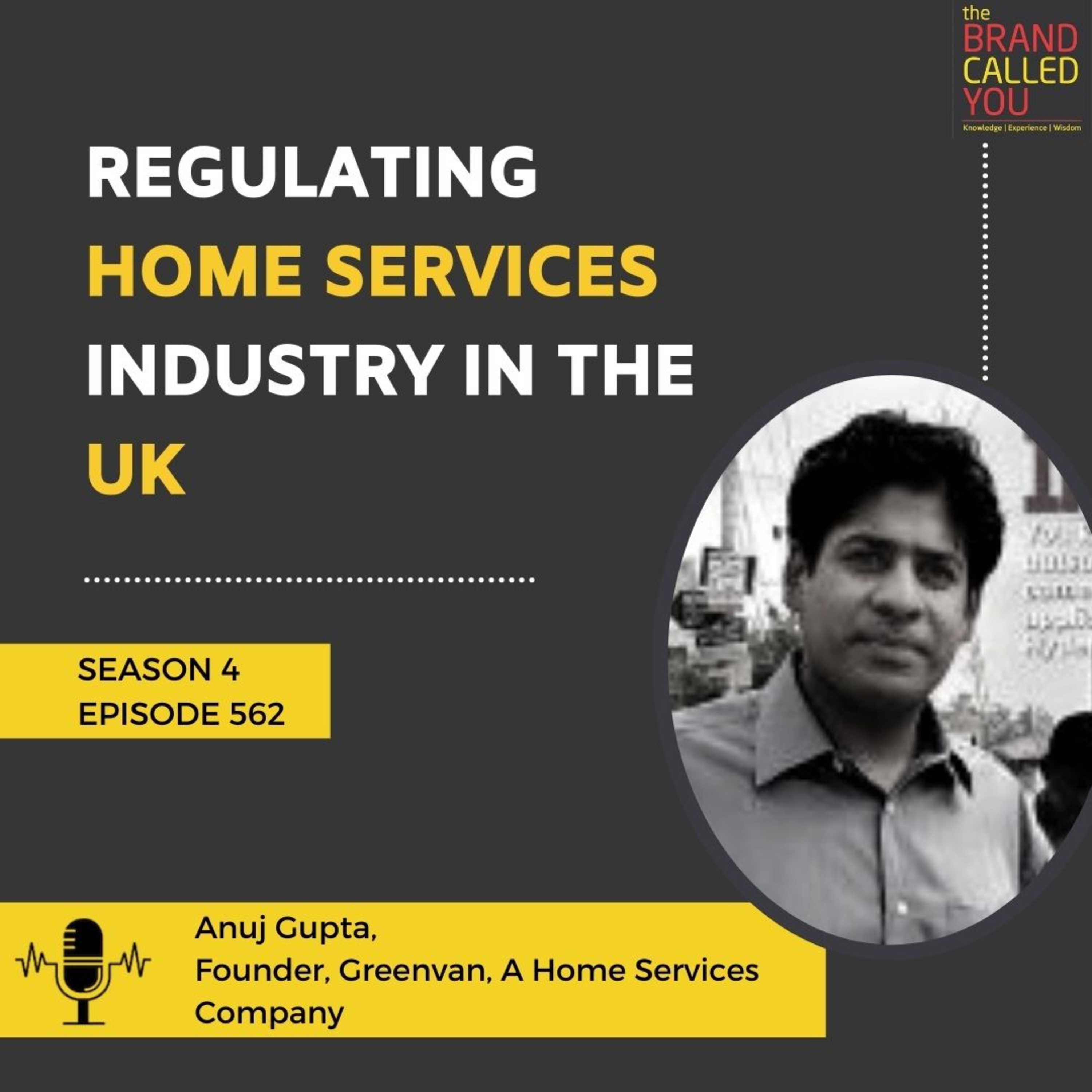 Regulating Home Services Industry in the UK | Anuj Gupta | Founder, Greenvan, A Home Services Company