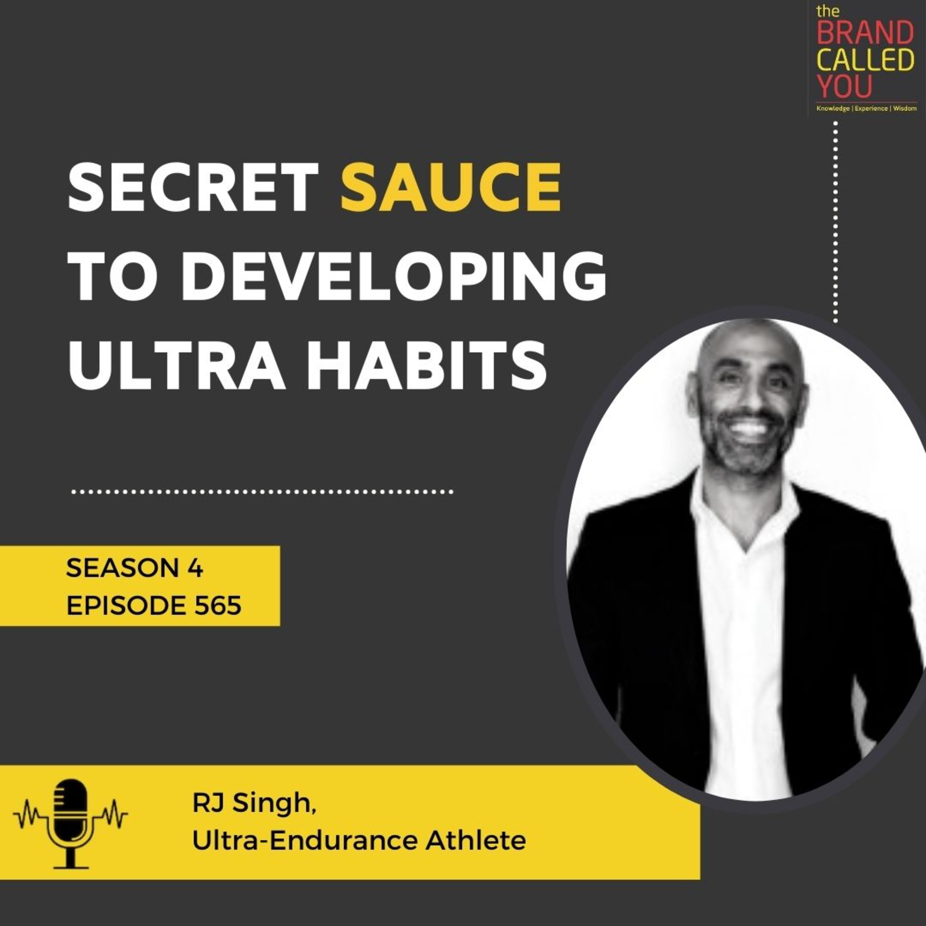 Secret Sauce to Developing Ultra Habits | RJ Singh | Ultra-Endurance Athlete