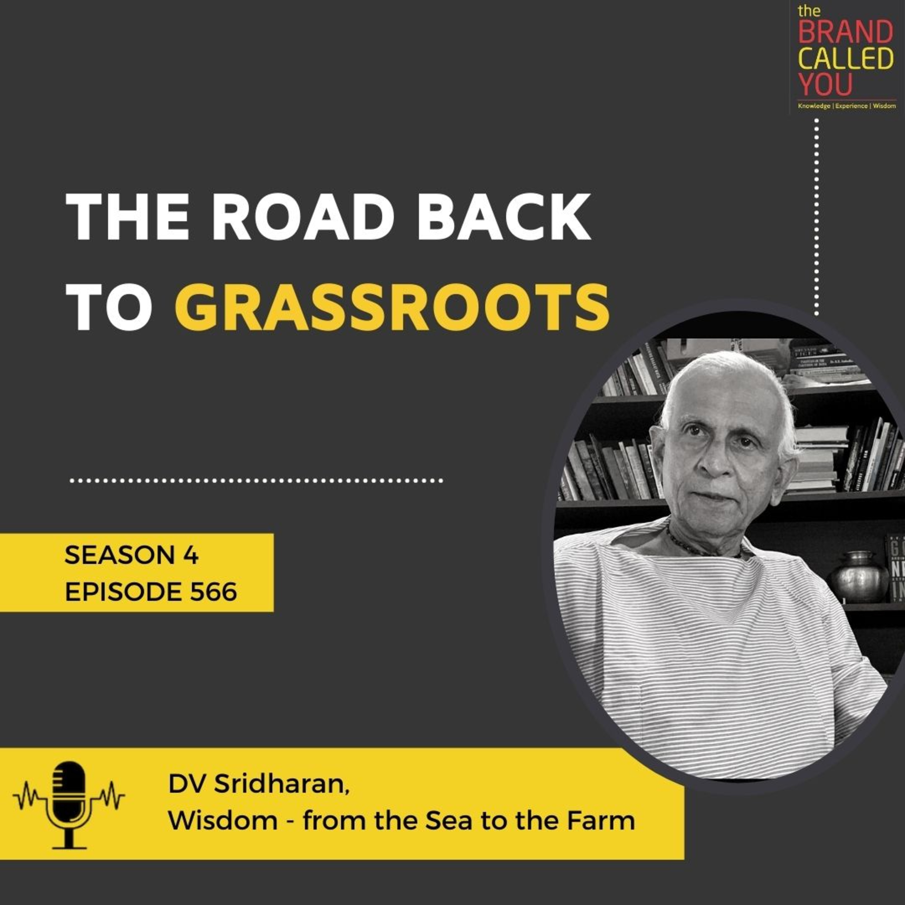 The Road Back to Grassroots | DV Sridharan | Wisdom - from the Sea to the Farm
