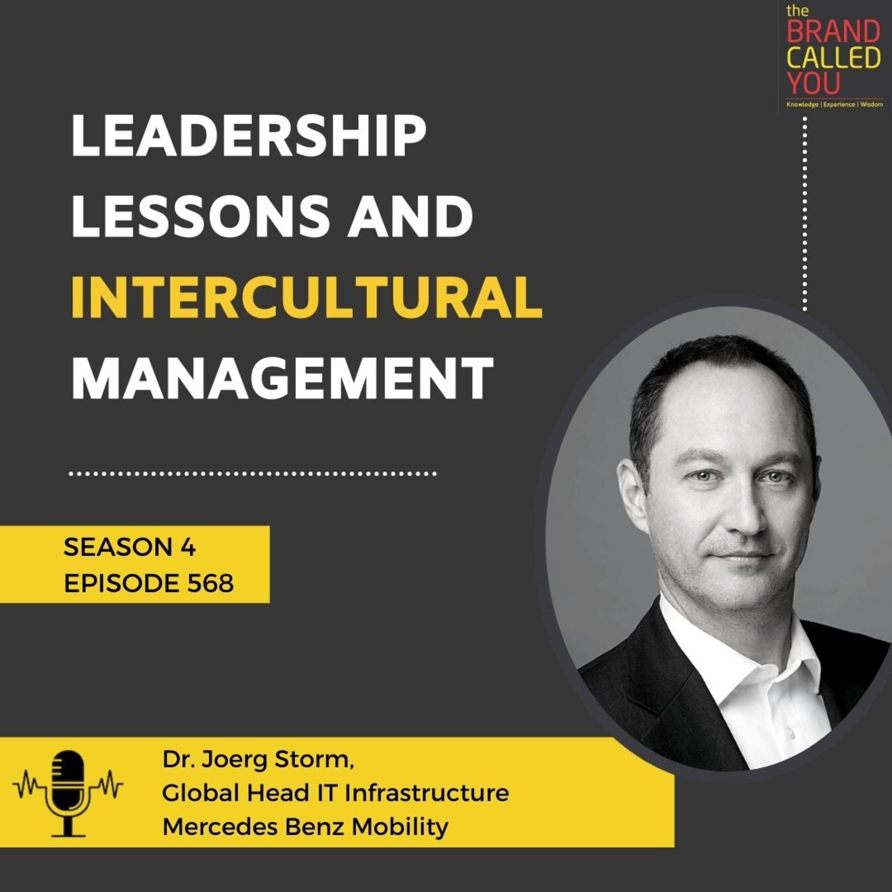 Leadership Lessons and Intercultural Management | Dr. Joerg Storm, Global Head IT Infrastructure Mercedes-Benz Mobility