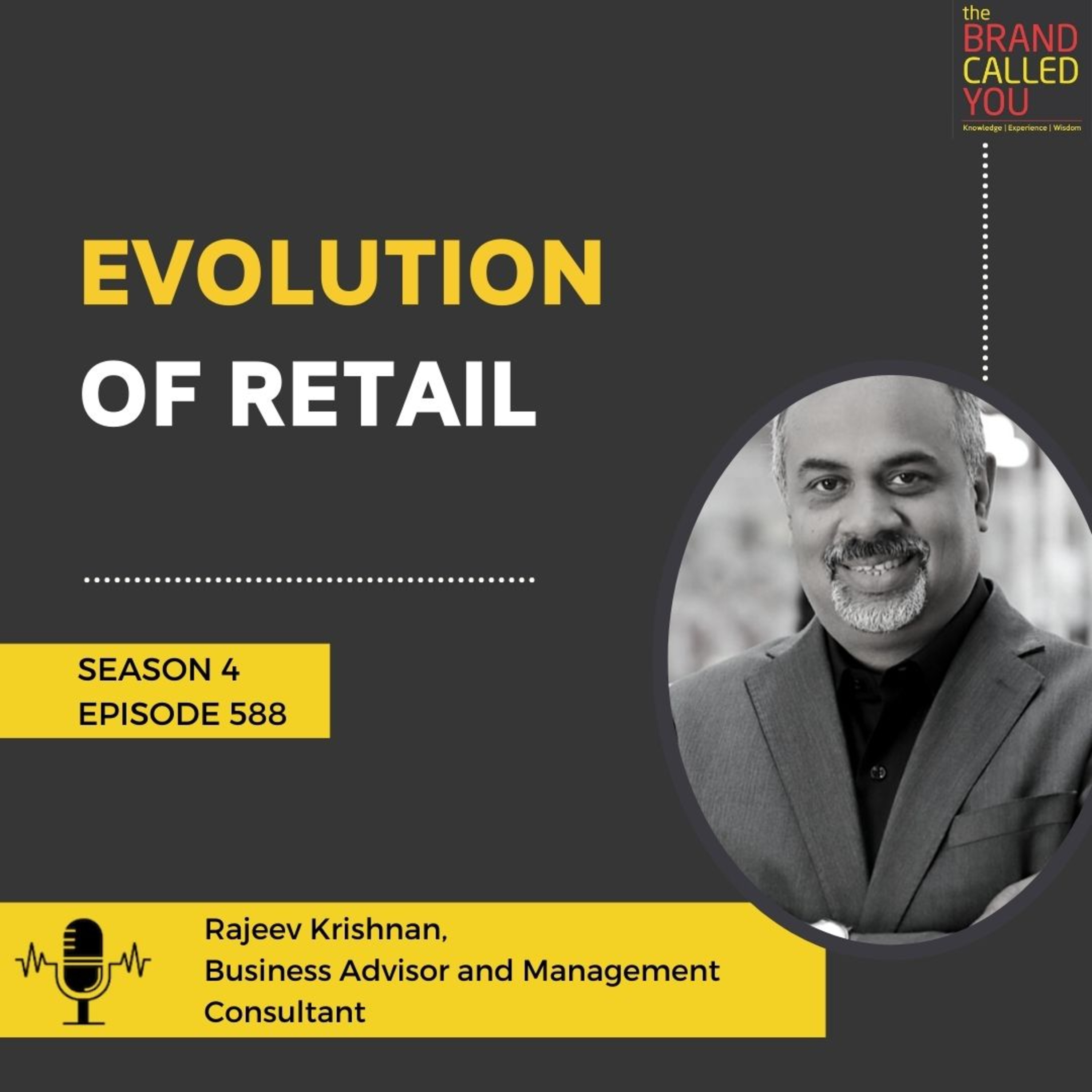 Evolution of Retail | Rajeev Krishnan | Business Advisor and Management Consultant