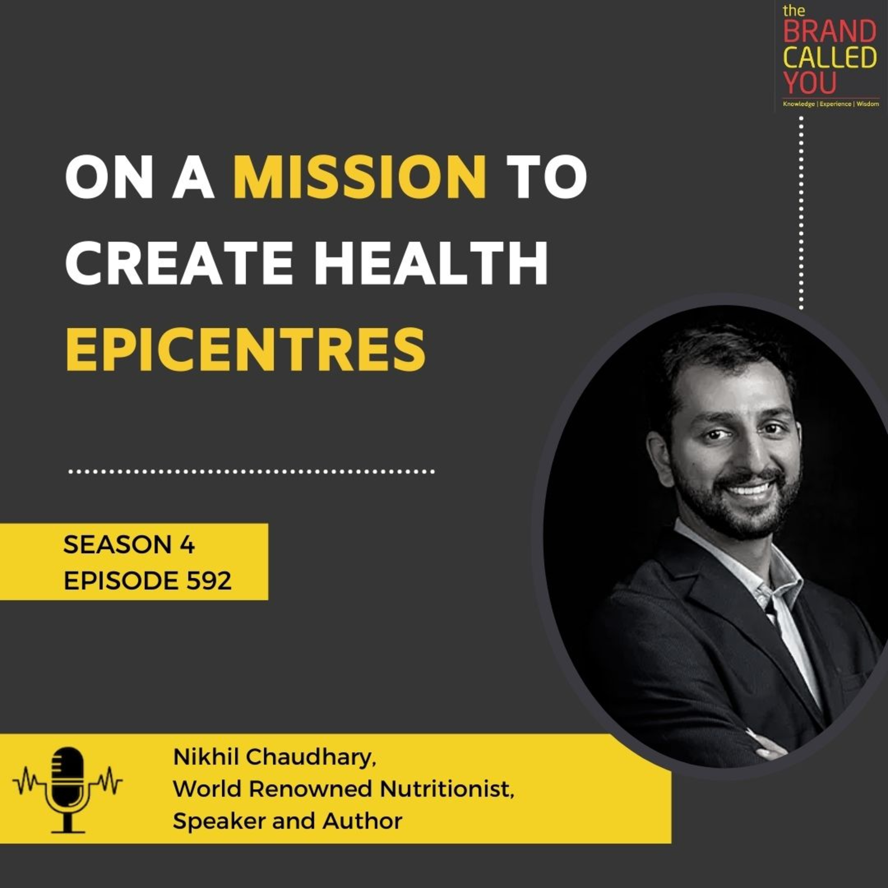 On a mission to create health epicentres | Nikhil Chaudhary | World Renowned Nutritionist | Speaker and Author |