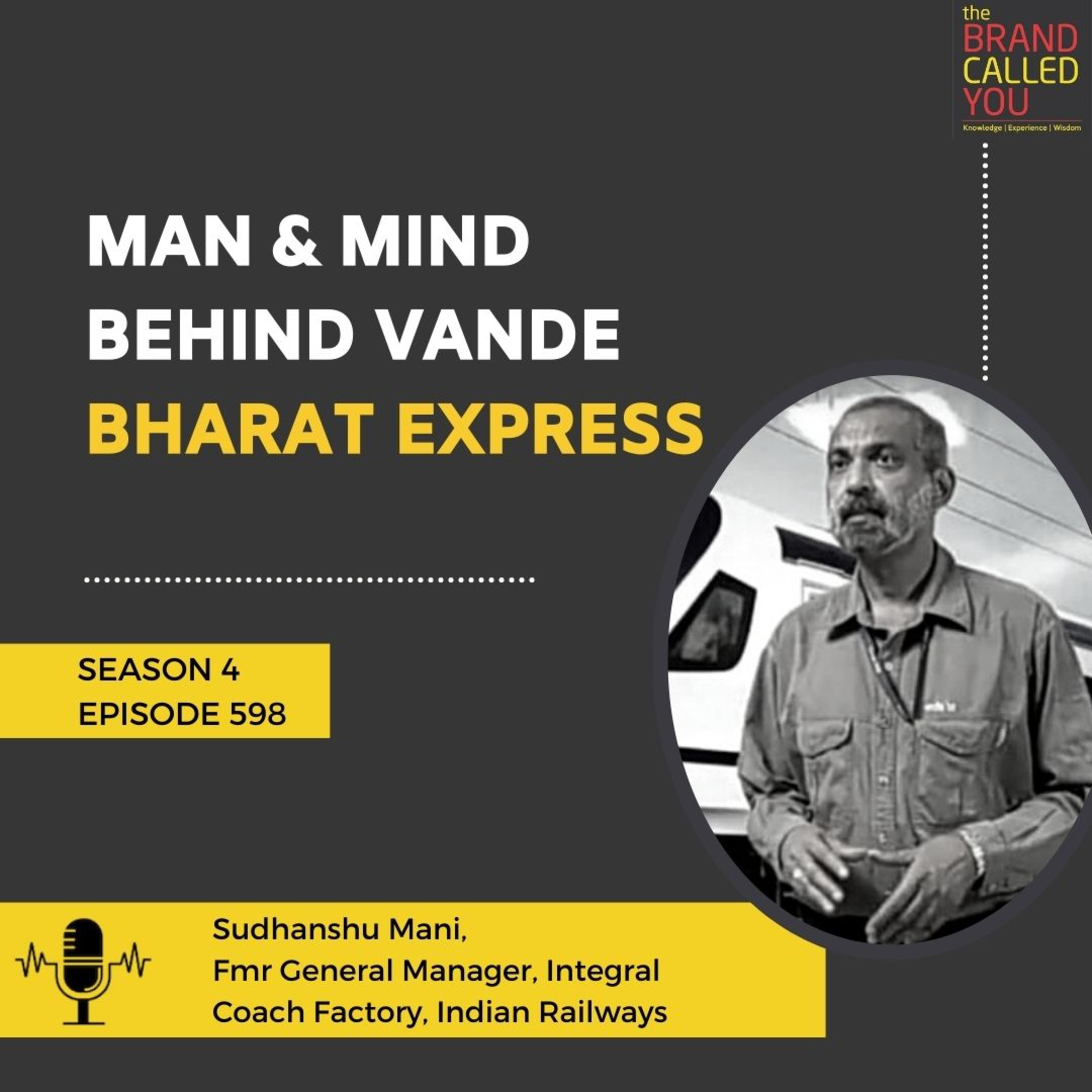 Man & Mind Behind Vande Bharat Express | Sudhanshu Mani | Fmr General Manager | Integral Coach Factory | Indian Railways |