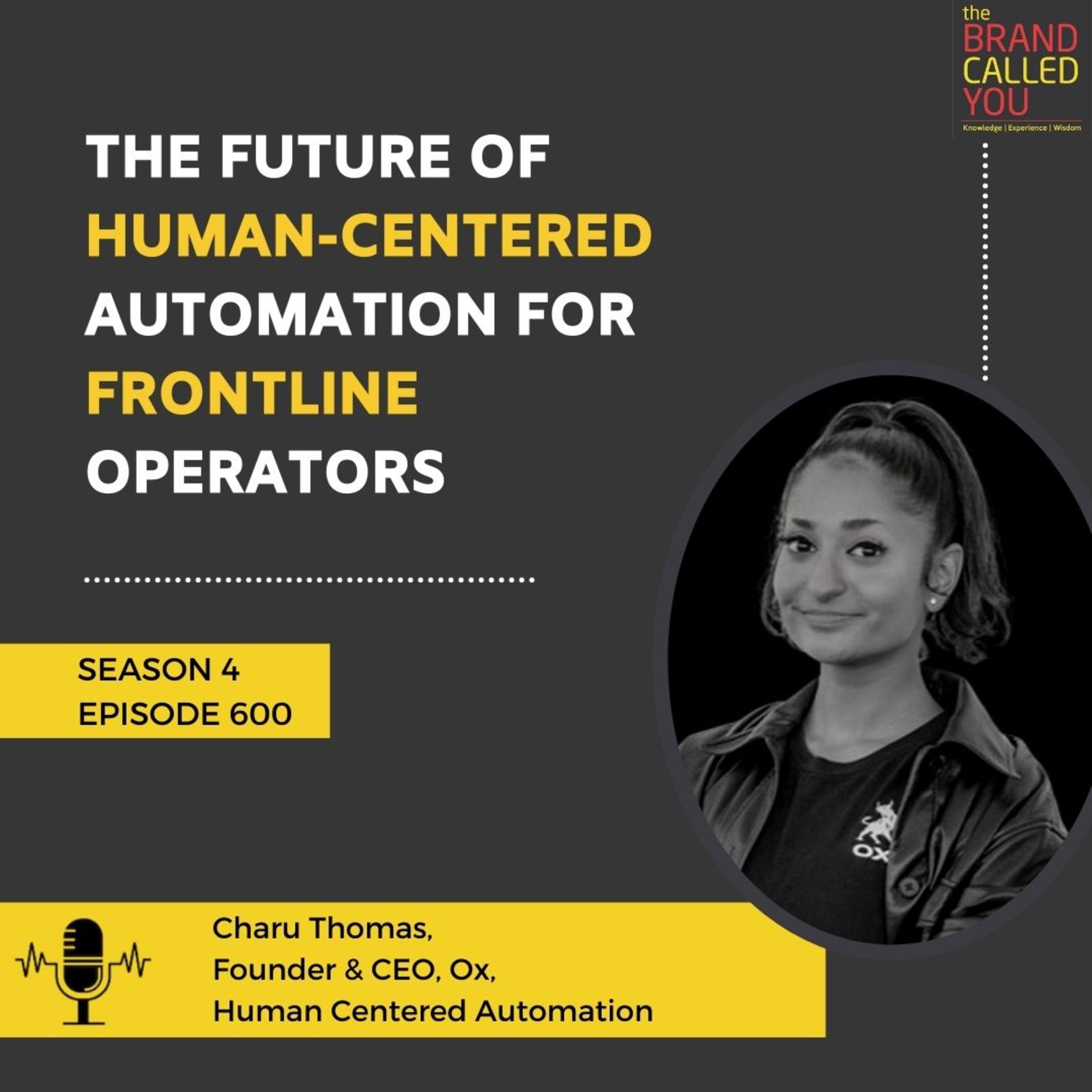The Future of Human-Centered Automation for Frontline Operators | Charu Thomas, Founder & CEO, Ox, Human-Centered Automation