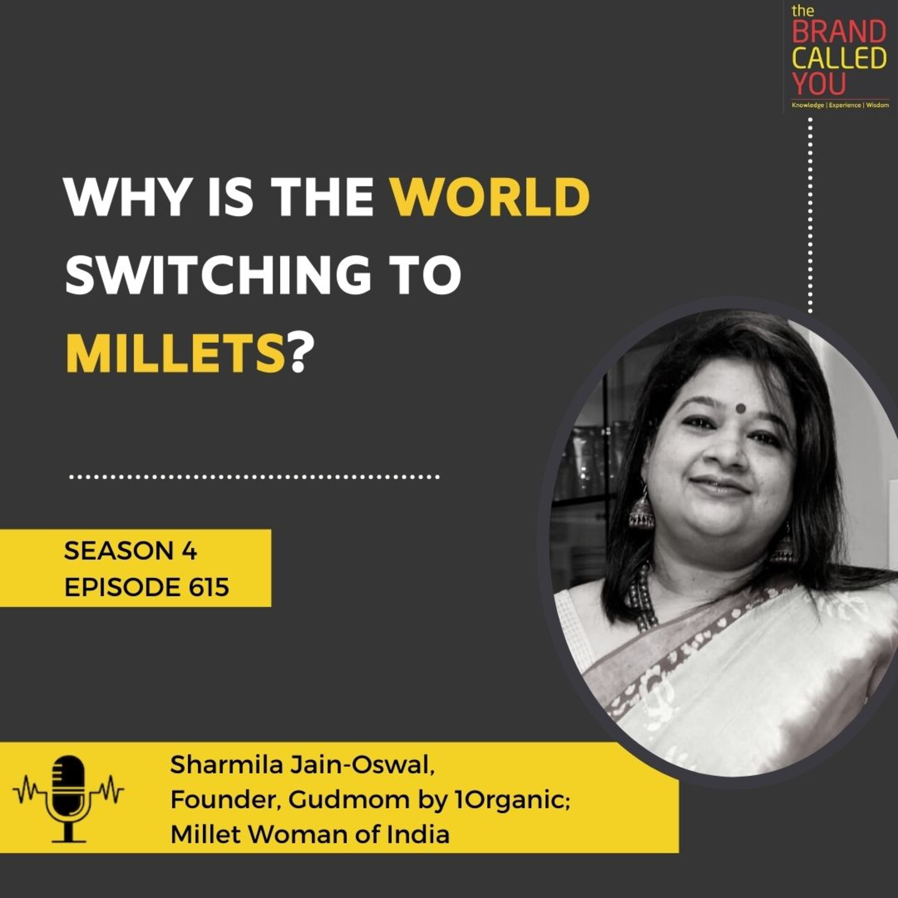 Why is the World Switching to Millets? | Sharmila Jain-Oswal | Founder, Gudmom by 1Organic; Millet Woman of India