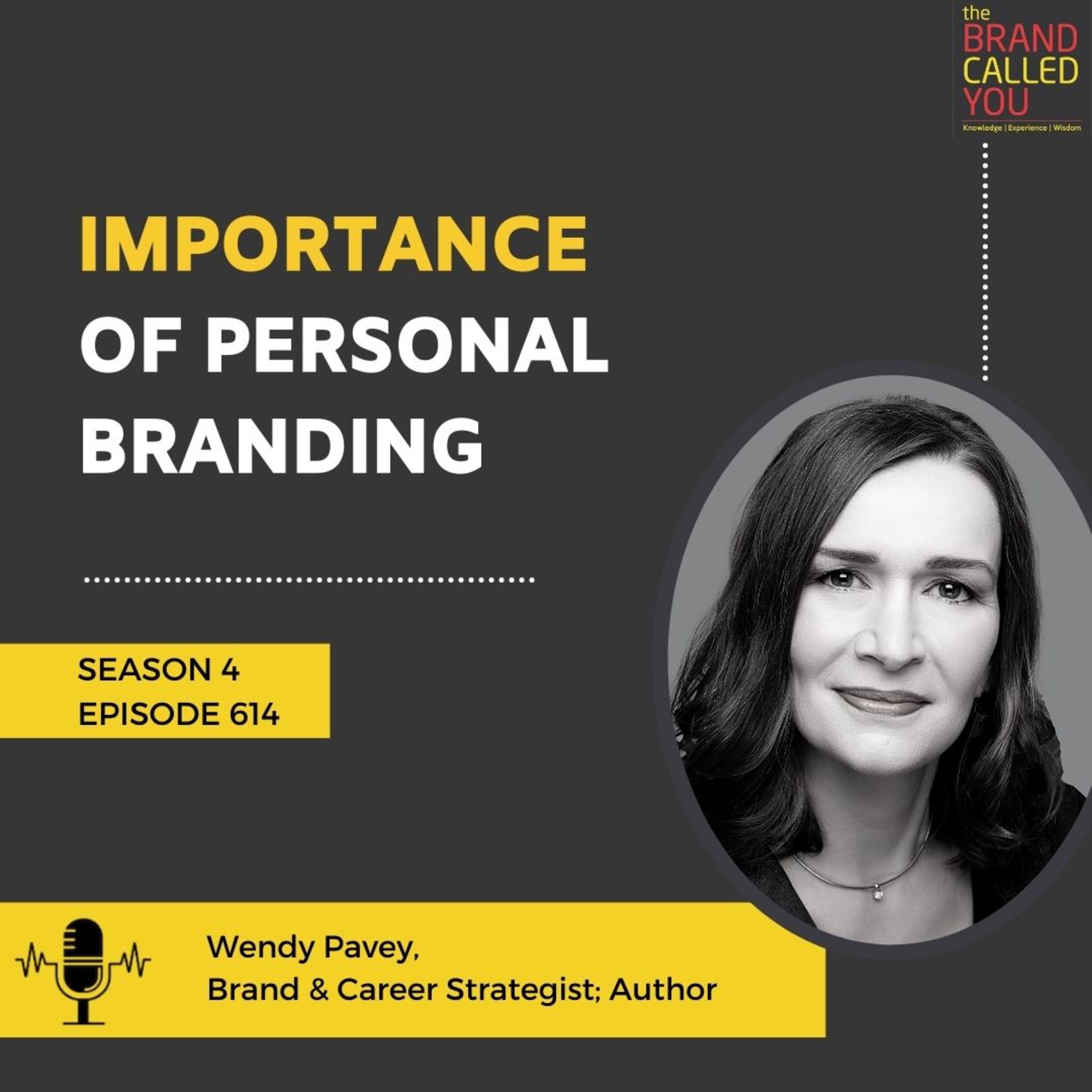 Importance of Personal Branding | Wendy Pavey | Brand & Career Strategist; Author