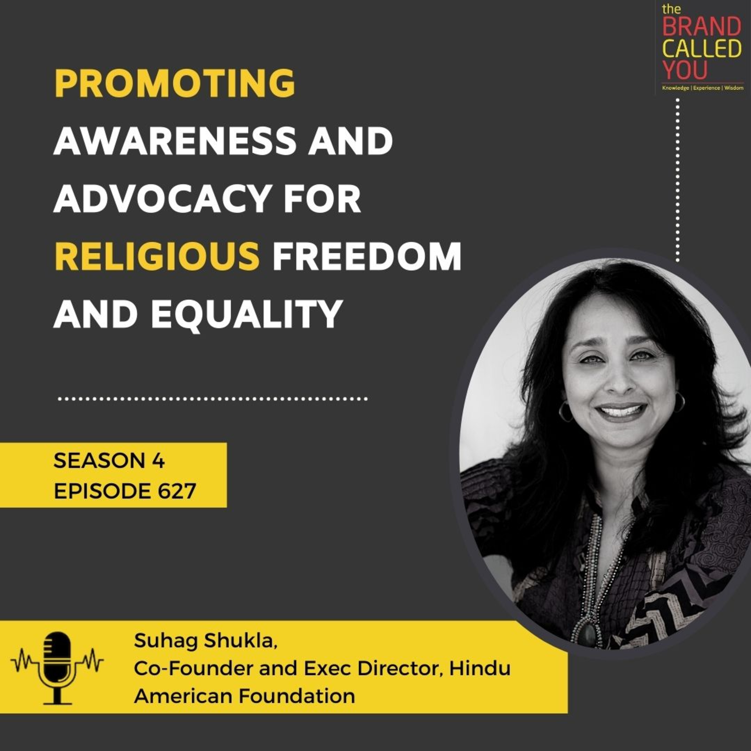Promoting Awareness and Advocacy for Religious Freedom and Equality | Suhag Shukla, Co-Founder, and Exec Director, Hindu American Foundation