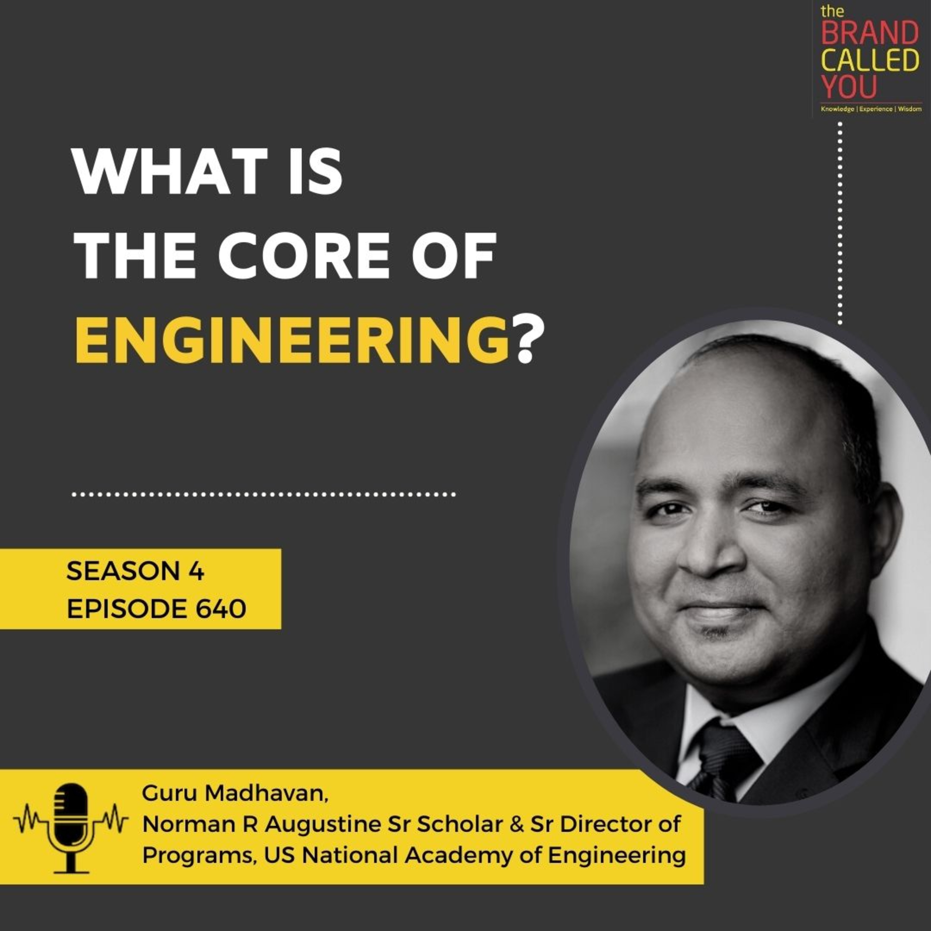 What is The Core of Engineering? | Guru Madhavan | Norman R Augustine Sr. Scholar & Sr. Director of Programs, US National Academy of Engineering
