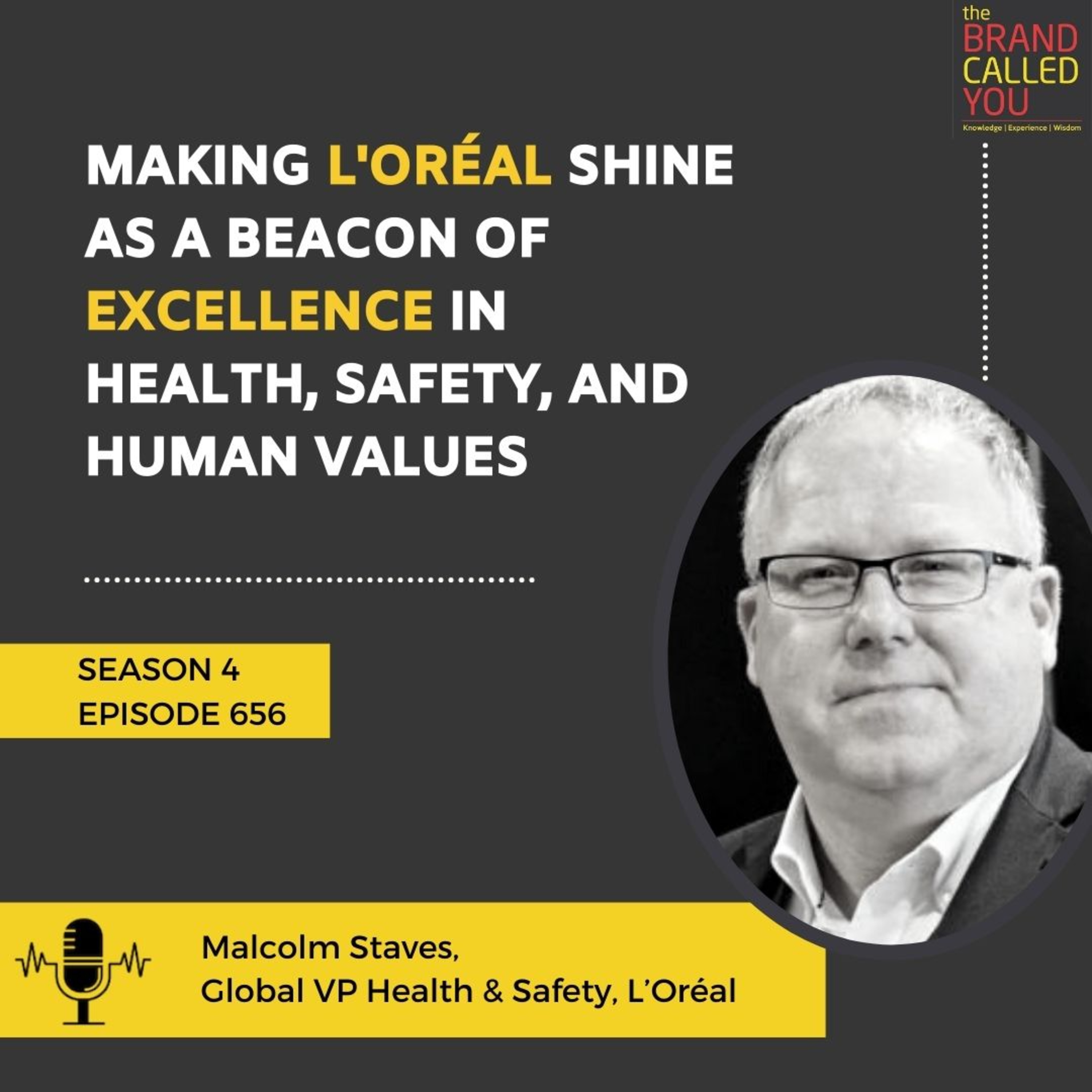Making L'Oréal shine as a beacon of excellence in health, safety, and human values | Malcolm Staves, Global VP Health & Safety, L’Oréal