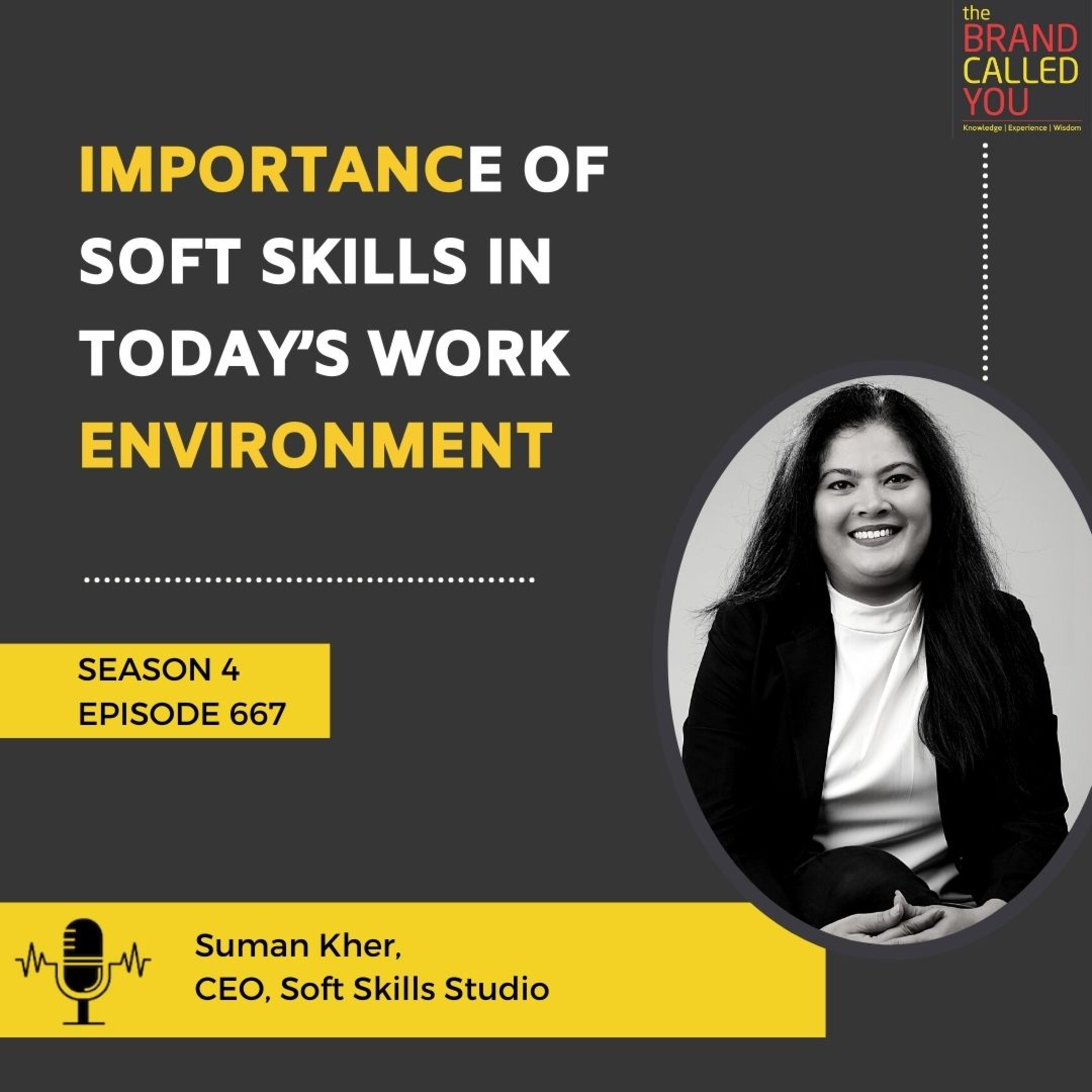 Importance of Soft Skills in today’s Work Environment | Suman Kher | CEO, Soft Skills Studio
