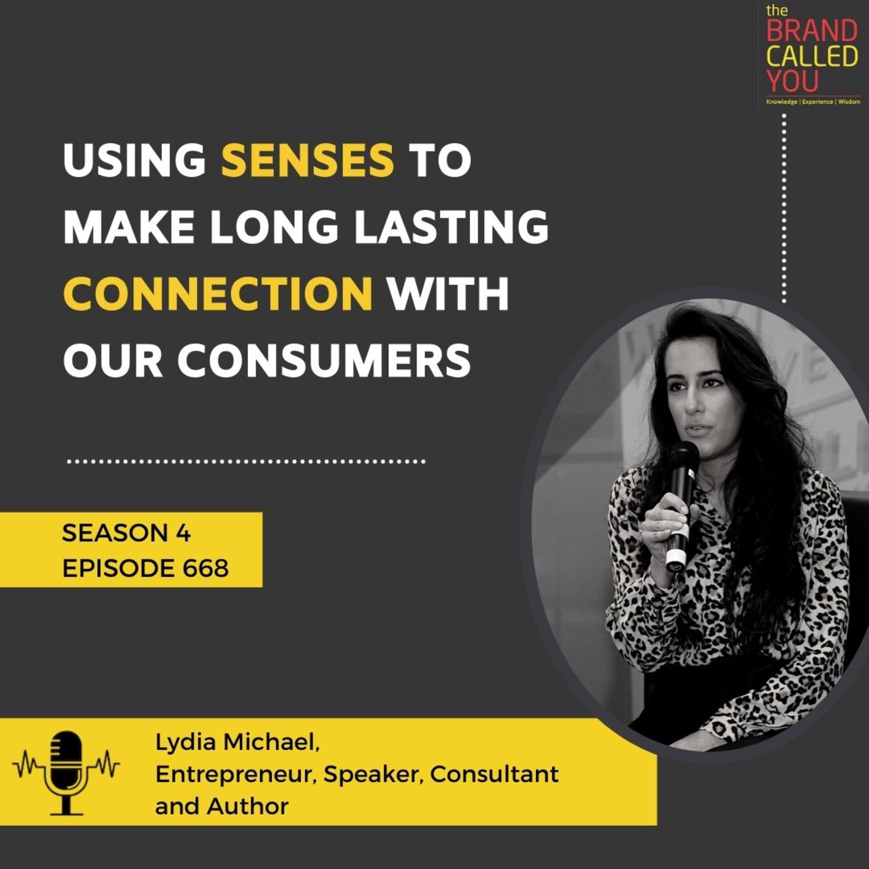 Using Senses to make a long-lasting connection with our consumers | Lydia Michael, Entrepreneur, Speaker, Consultant, and Author