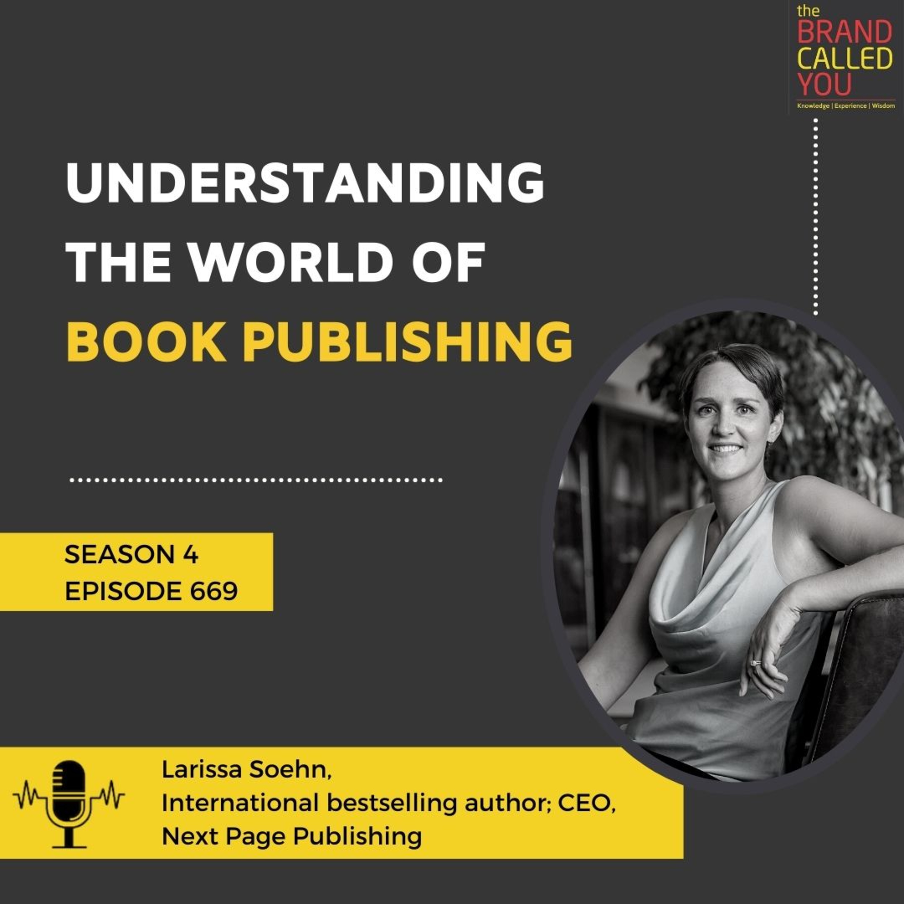Understanding The World Of Book Publishing | Larissa Soehn | International Bestselling Author; CEO, Next Page Publishing