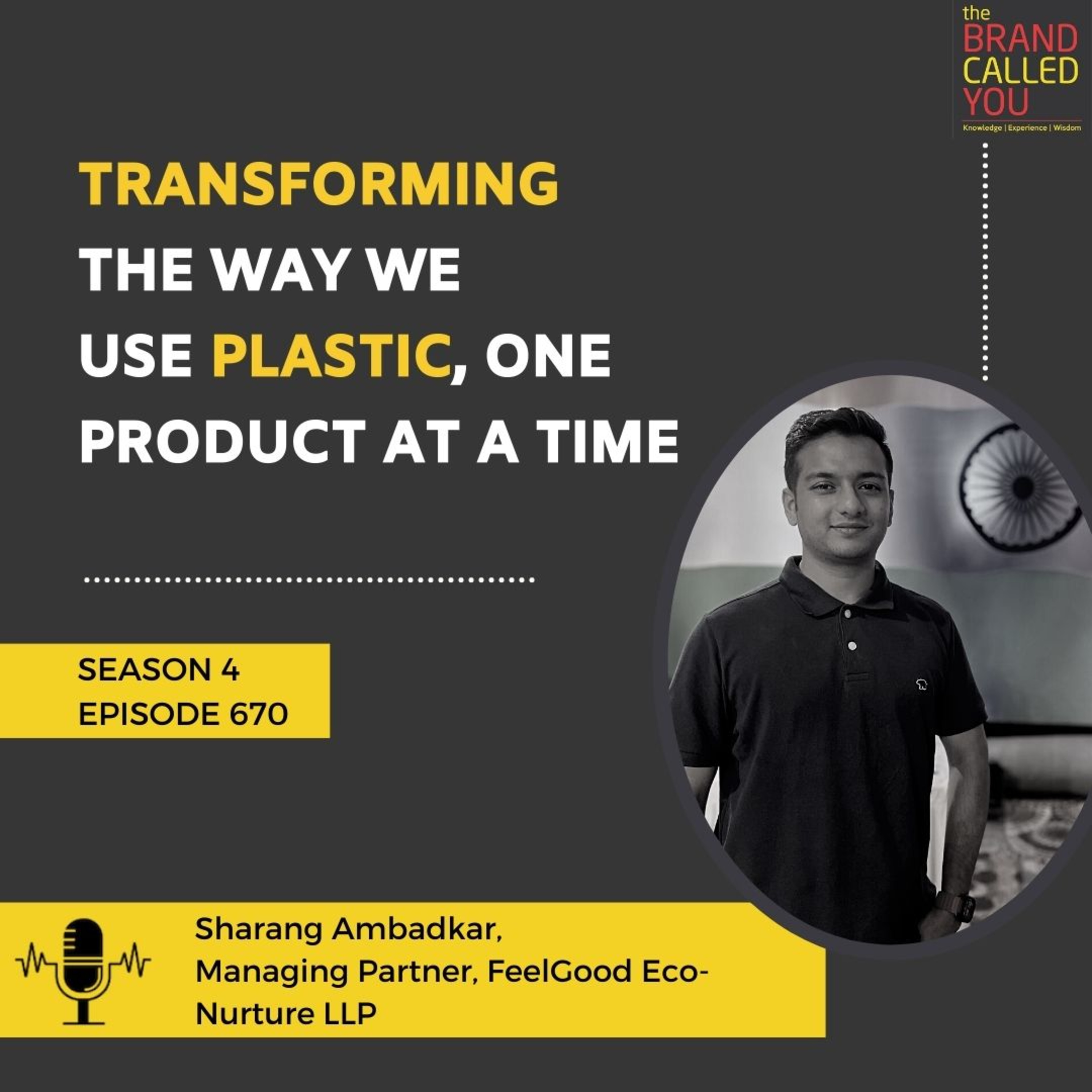 Transforming the way we use plastic, One Product at a time | Sharang Ambadkar, Managing Partner, FeelGood Eco-Nurture LLP
