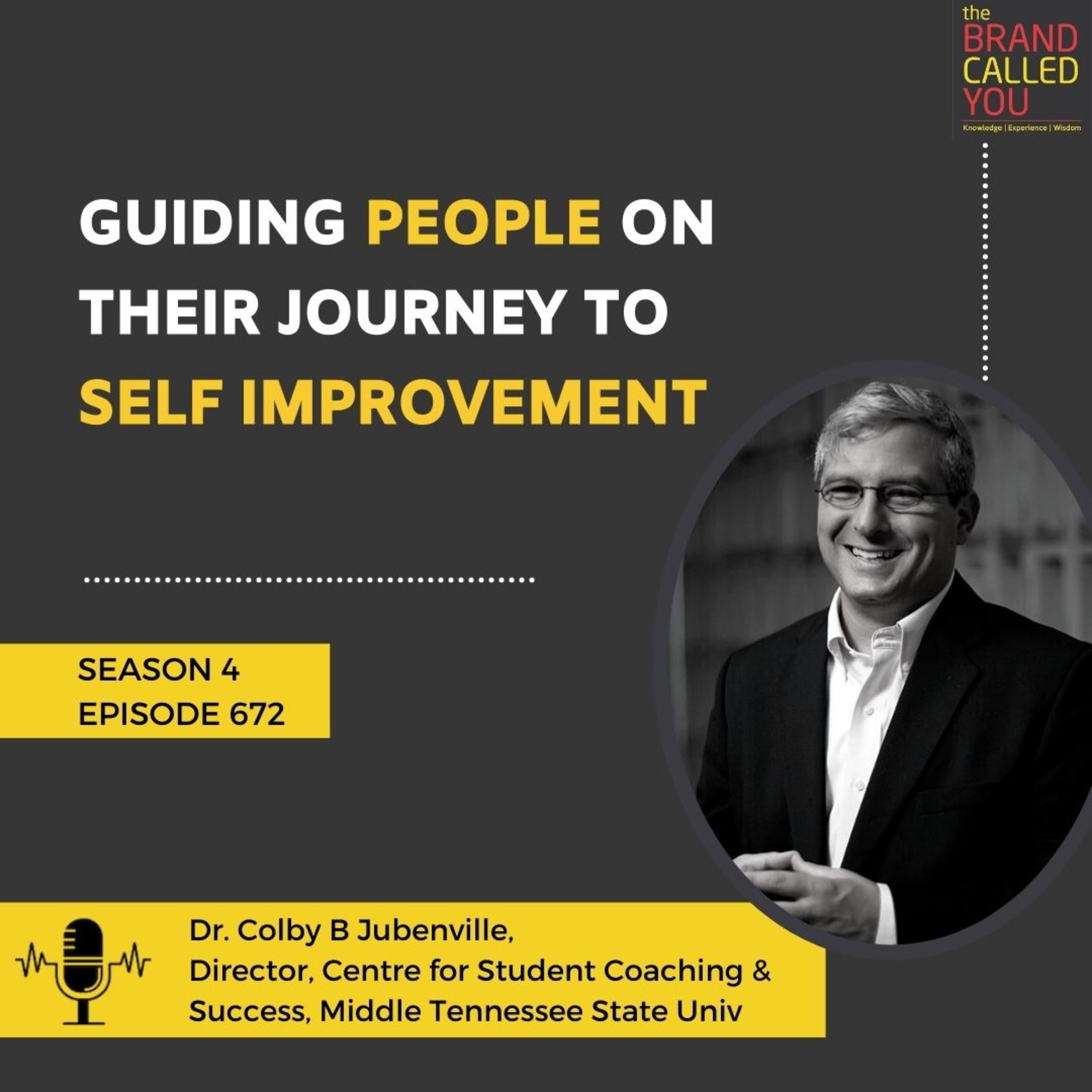 Guiding People on their journey to Self Improvement | Dr. Colby B Jubenville, Director, Centre for Student Coaching & Success, Middle Tennessee State University