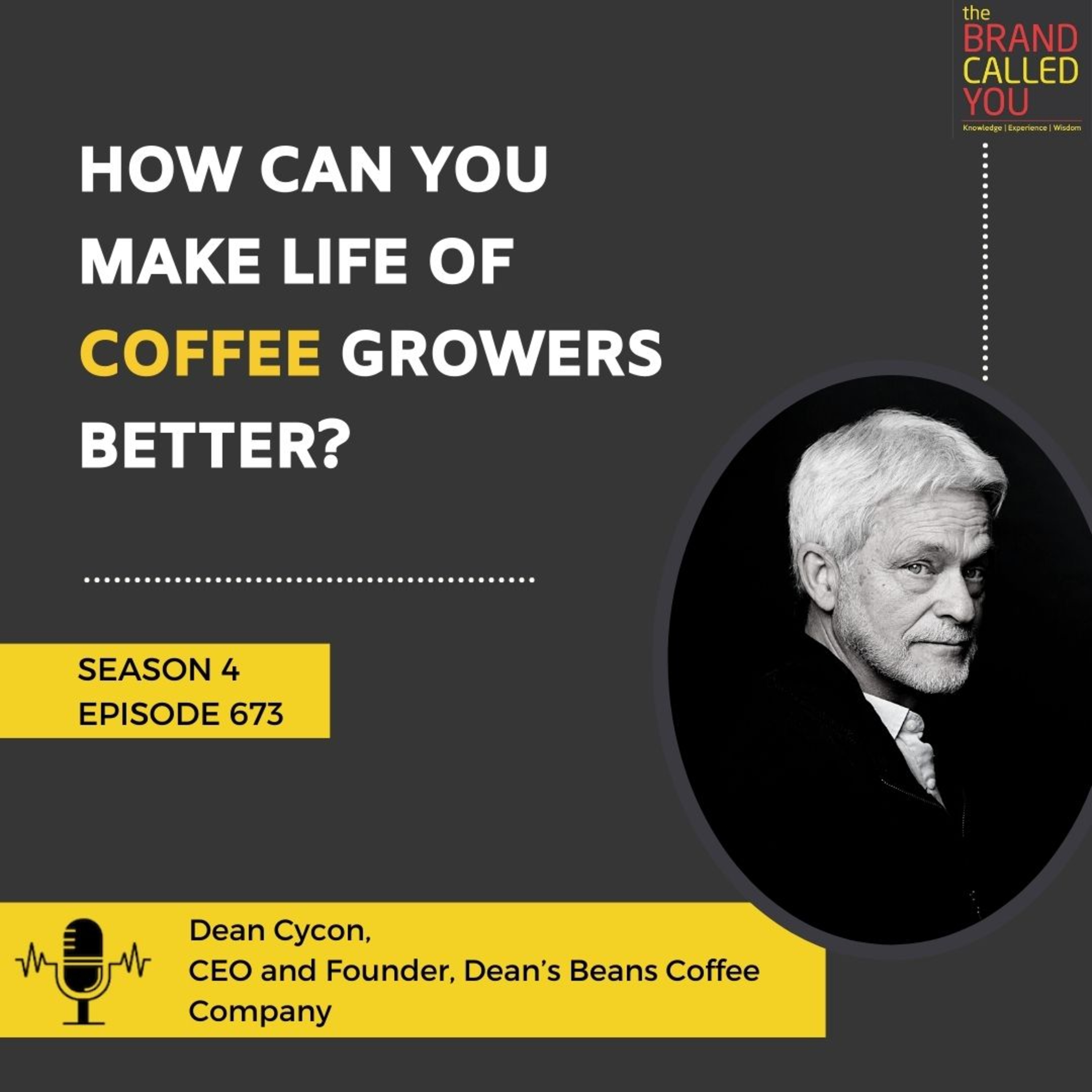 How Can You Make Life of Coffee Growers Better? | Dean Cycon | CEO and Founder, Dean’s Beans Coffee Company
