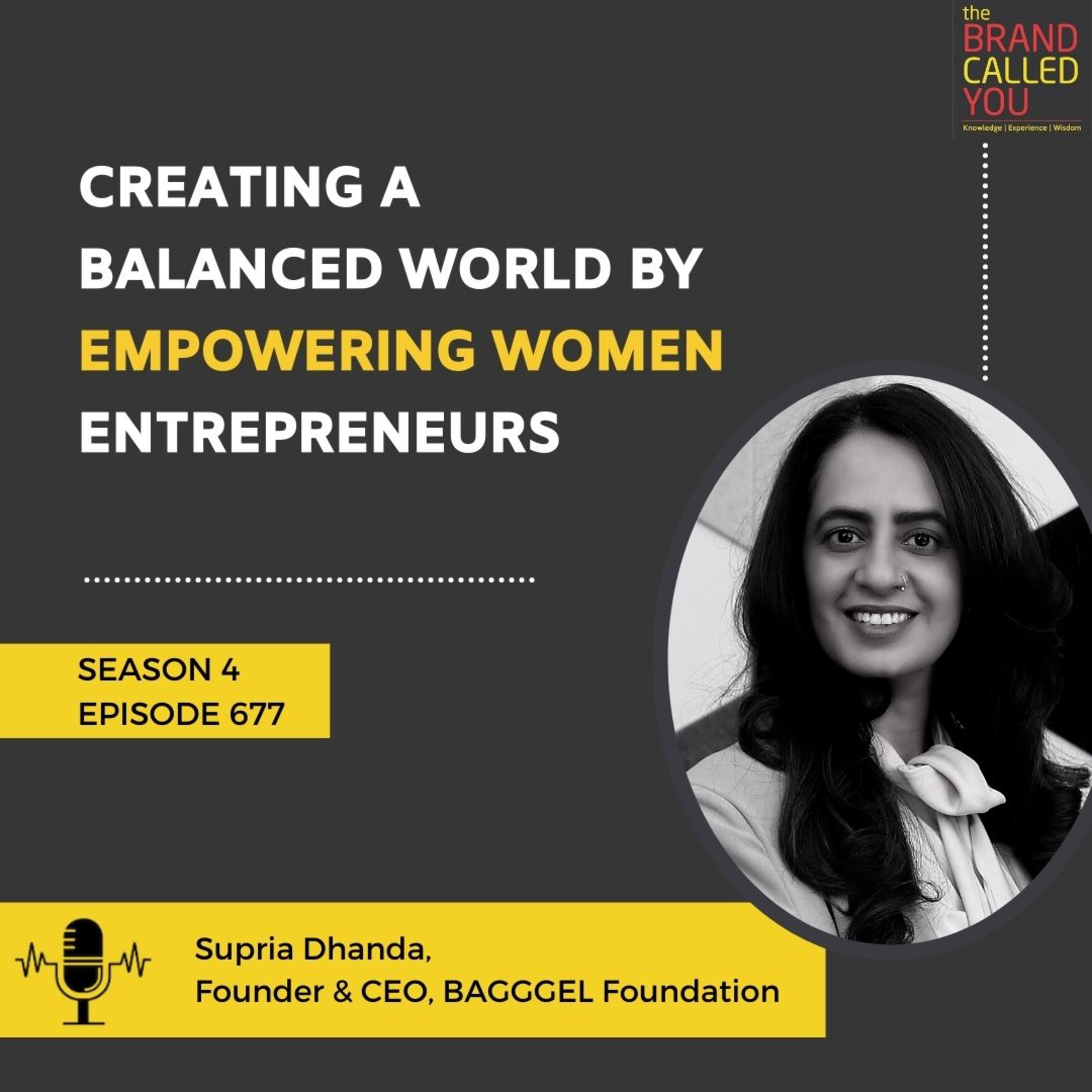 Creating a balanced world by Empowering Women Entrepreneurs | Supria Dhanda, Founder & CEO, BAGGGEL Foundation