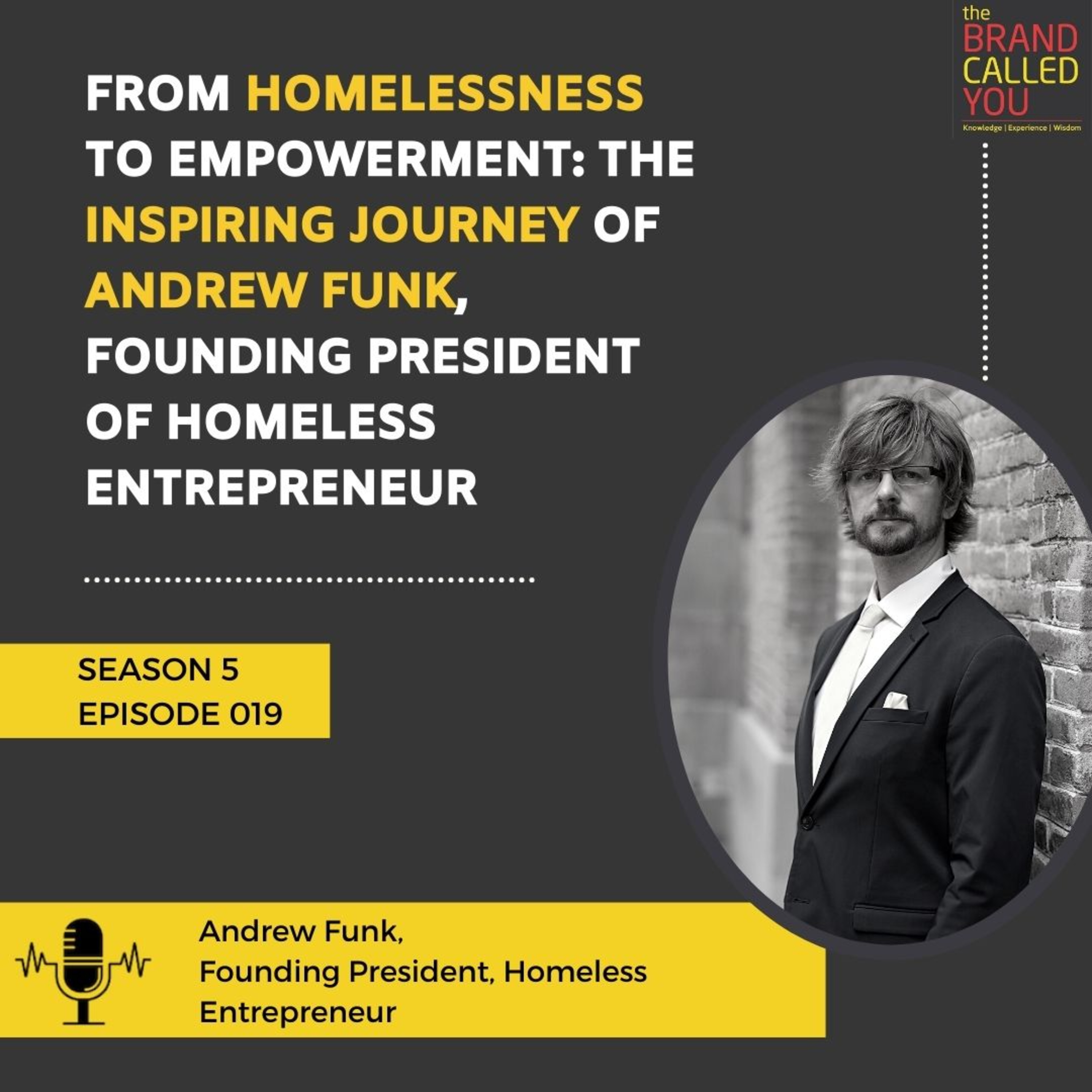 From Homelessness to Empowerment: The Inspiring Journey of Andrew Funk, Founding President of Homeless Entrepreneur