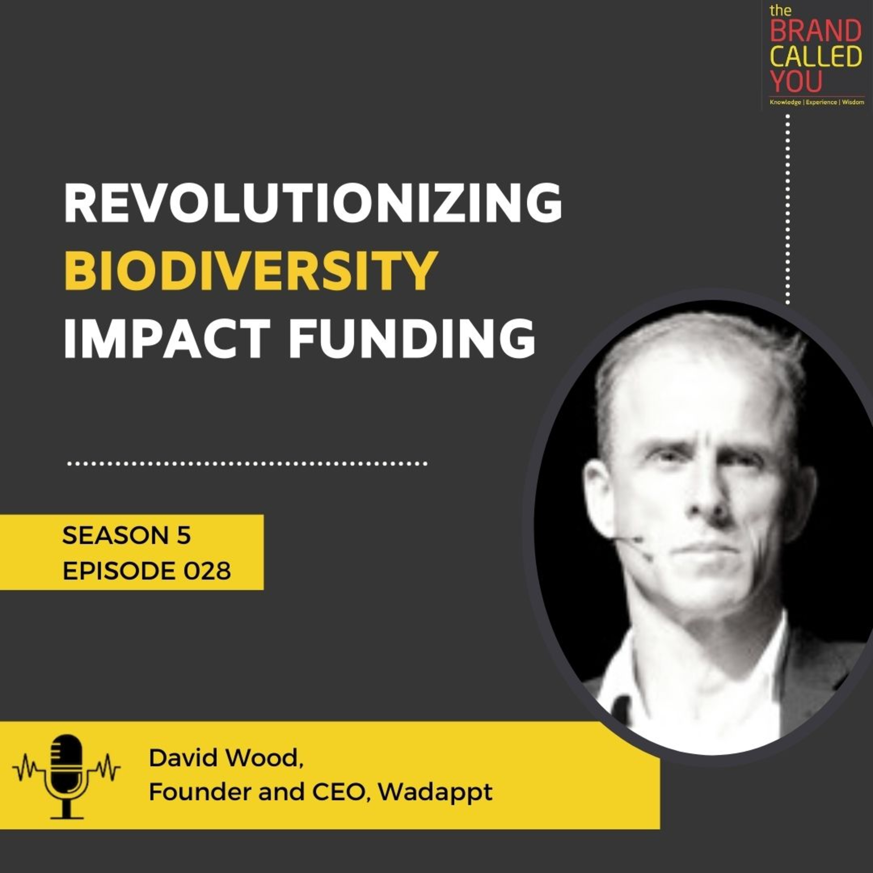 Revolutionizing Biodiversity Impact Funding | David Wood, Founder, and CEO, Wadappt
