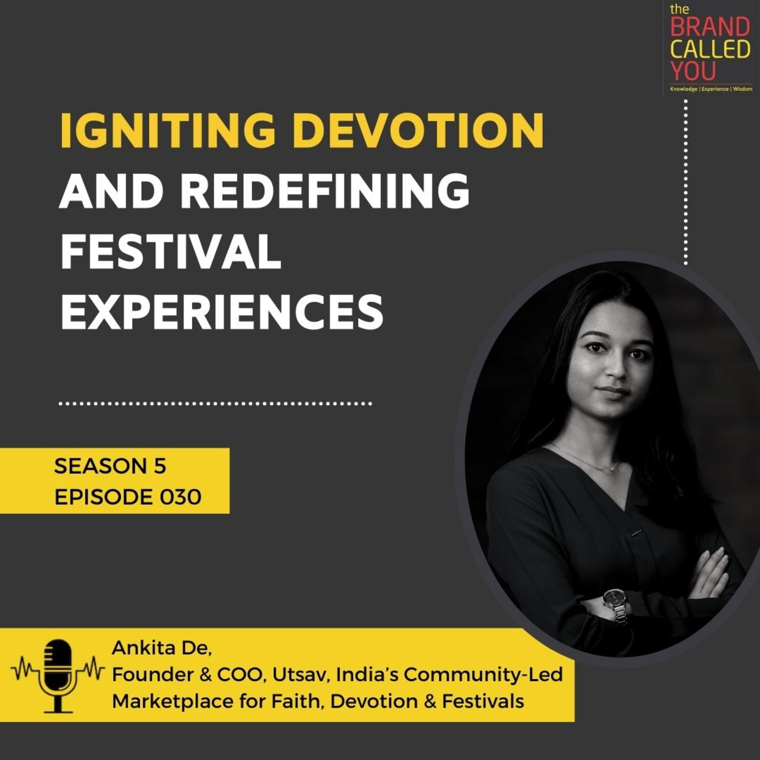 igniting Devotion and Redefining Festival Experiences | Ankita De, Founder & COO, Utsav, India’s Community-Led Marketplace for Faith, Devotion & Festivals