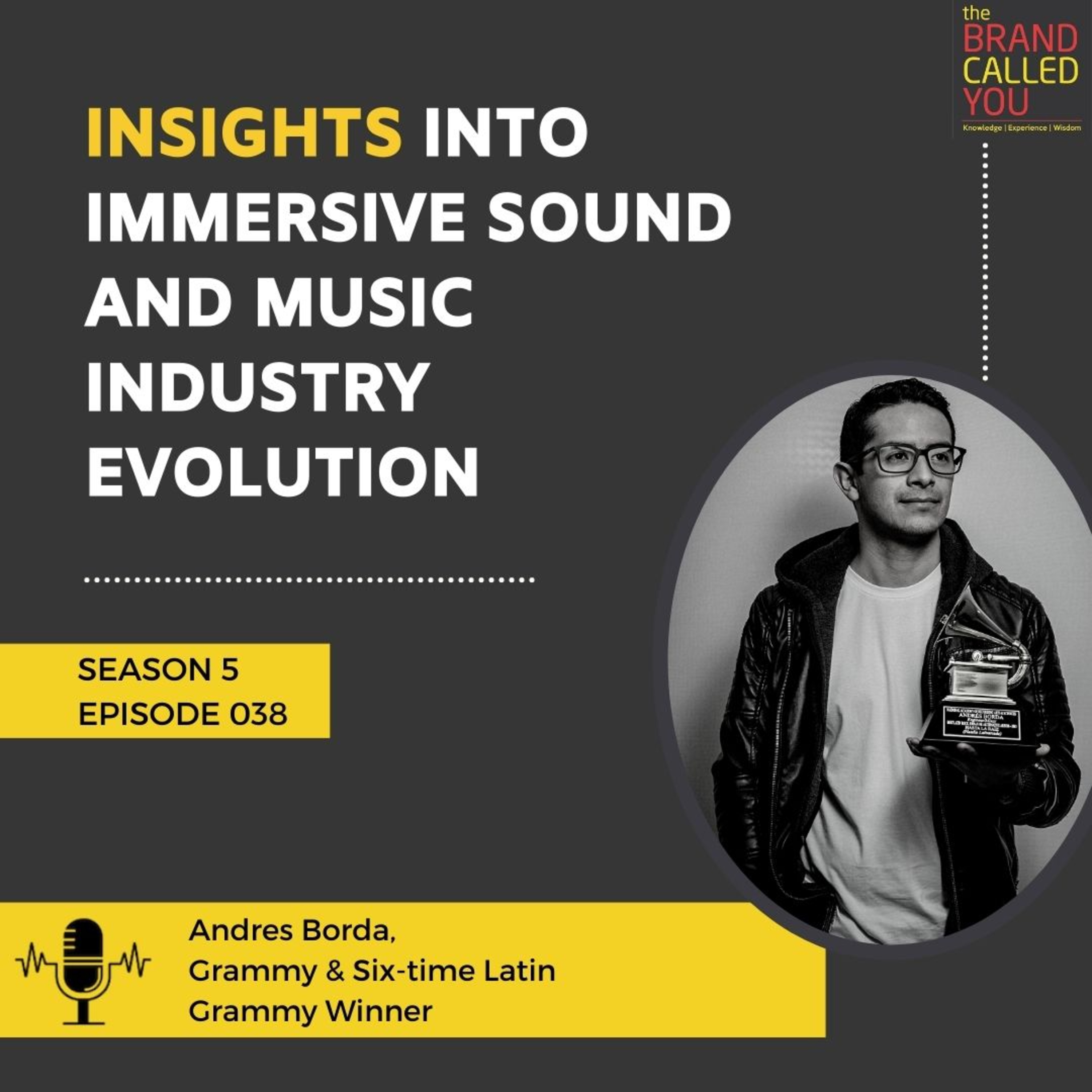 Insights into Immersive Sound and Music Industry Evolution | Andres Borda | Grammy & Six-time Latin Grammy Winner