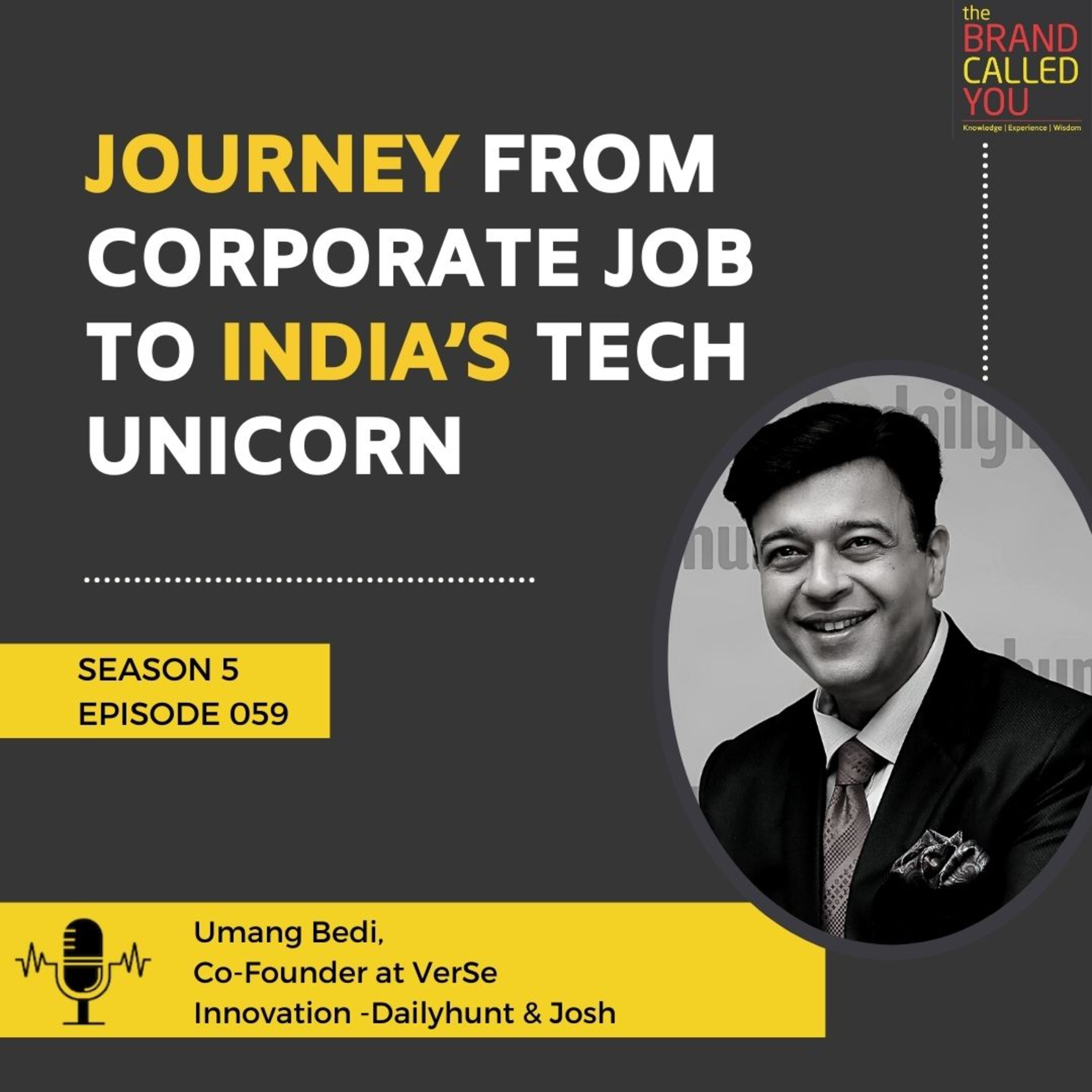 Journey From Corporate Job to India’s Tech Unicorn | Umang Bedi | Co-Founder at VerSe Innovation -Dailyhunt & Josh