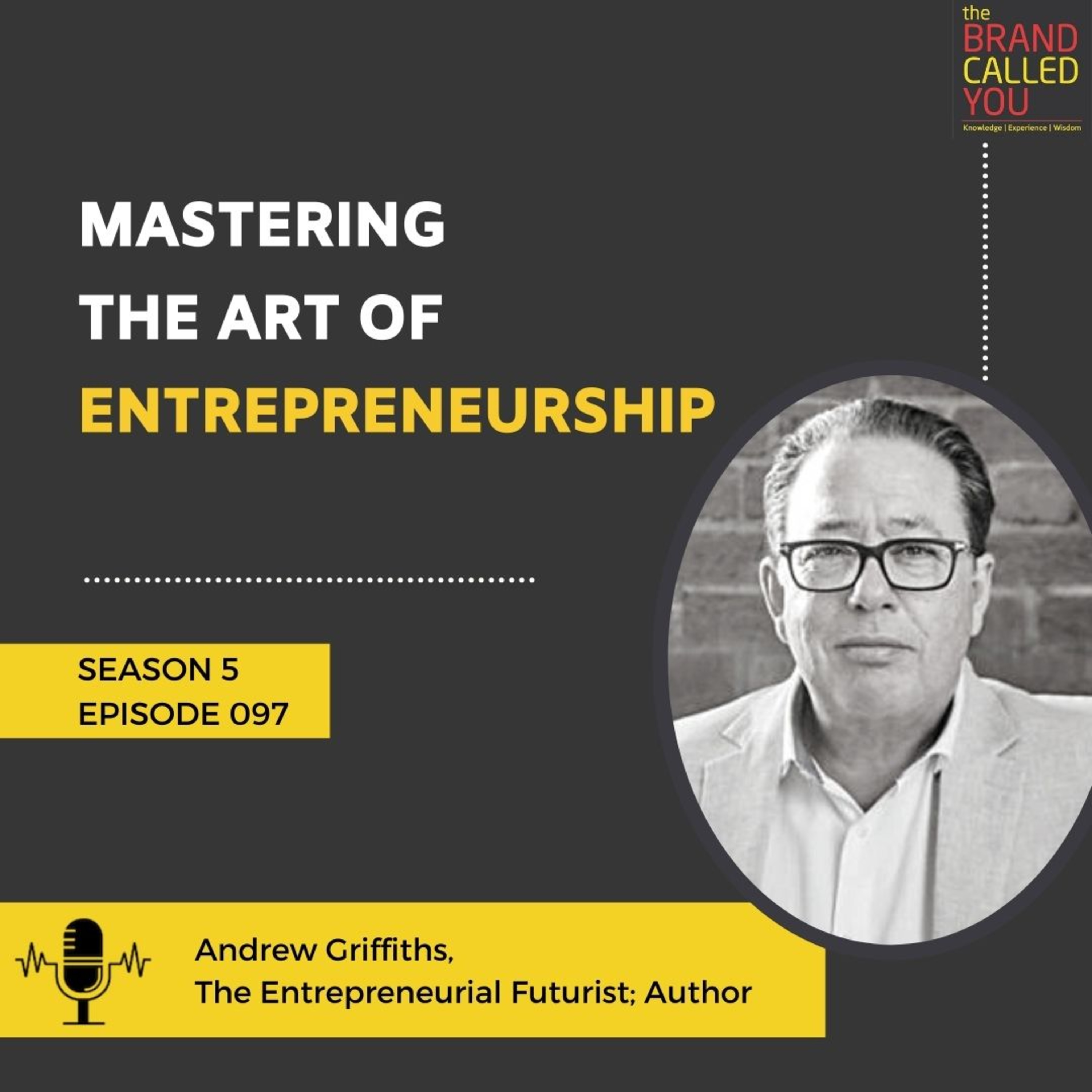 Mastering the Art of Entrepreneurship | Andrew Griffiths | The Entrepreneurial Futurist; Author