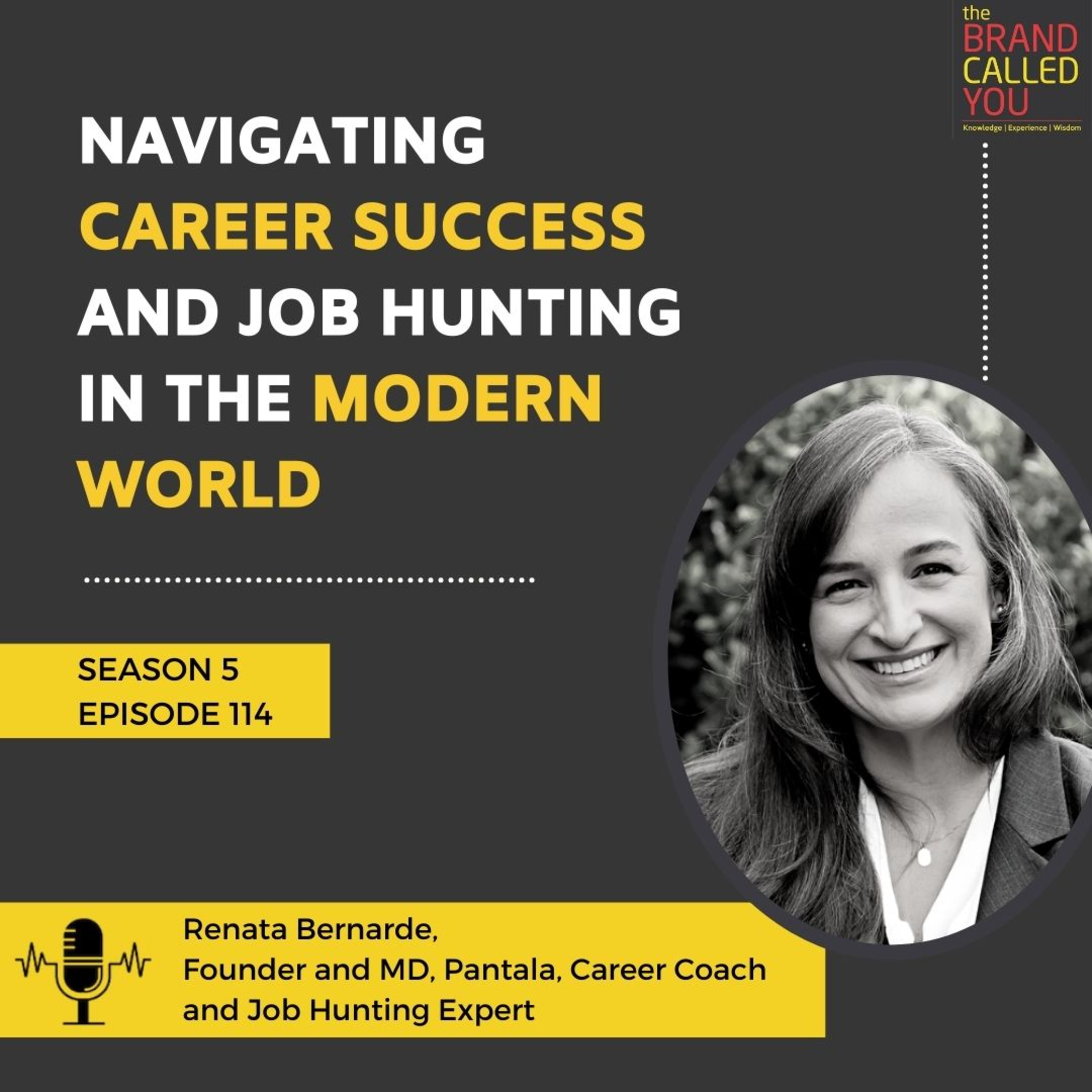 Navigating Career Success and Job Hunting in the Modern World | Renata Bernarde | Founder and MD, Pantala, Career Coach and Job Hunting Expert