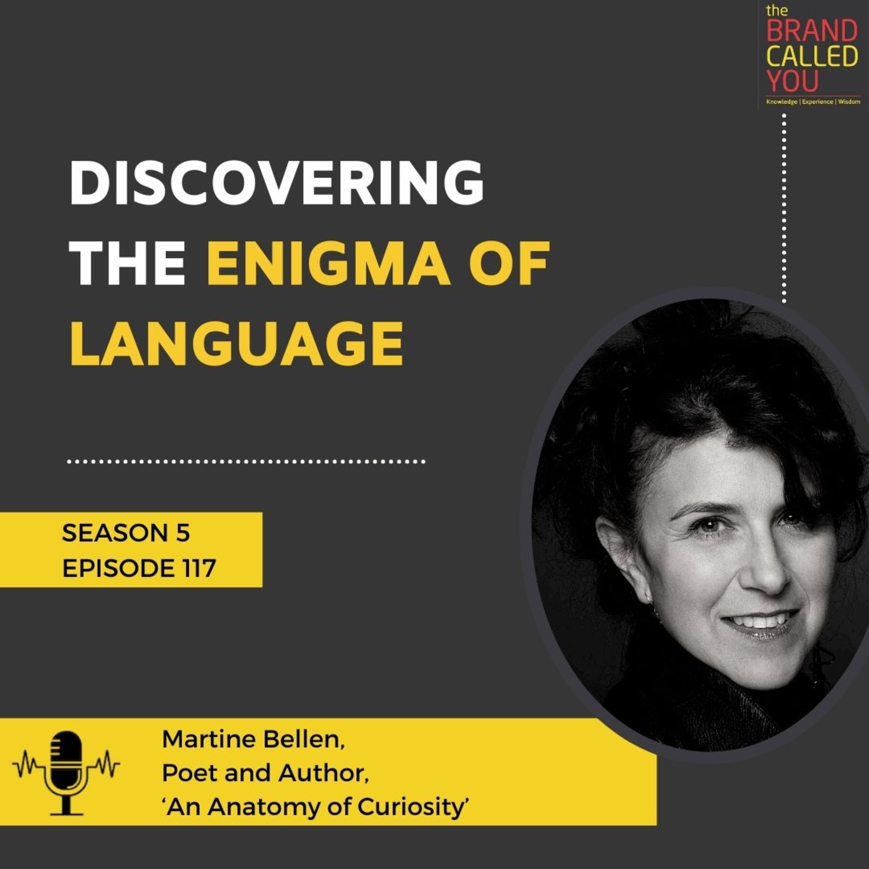 Discovering the Enigma of Language | Martine Bellen | Poet and Author, ‘An Anatomy of Curiosity’