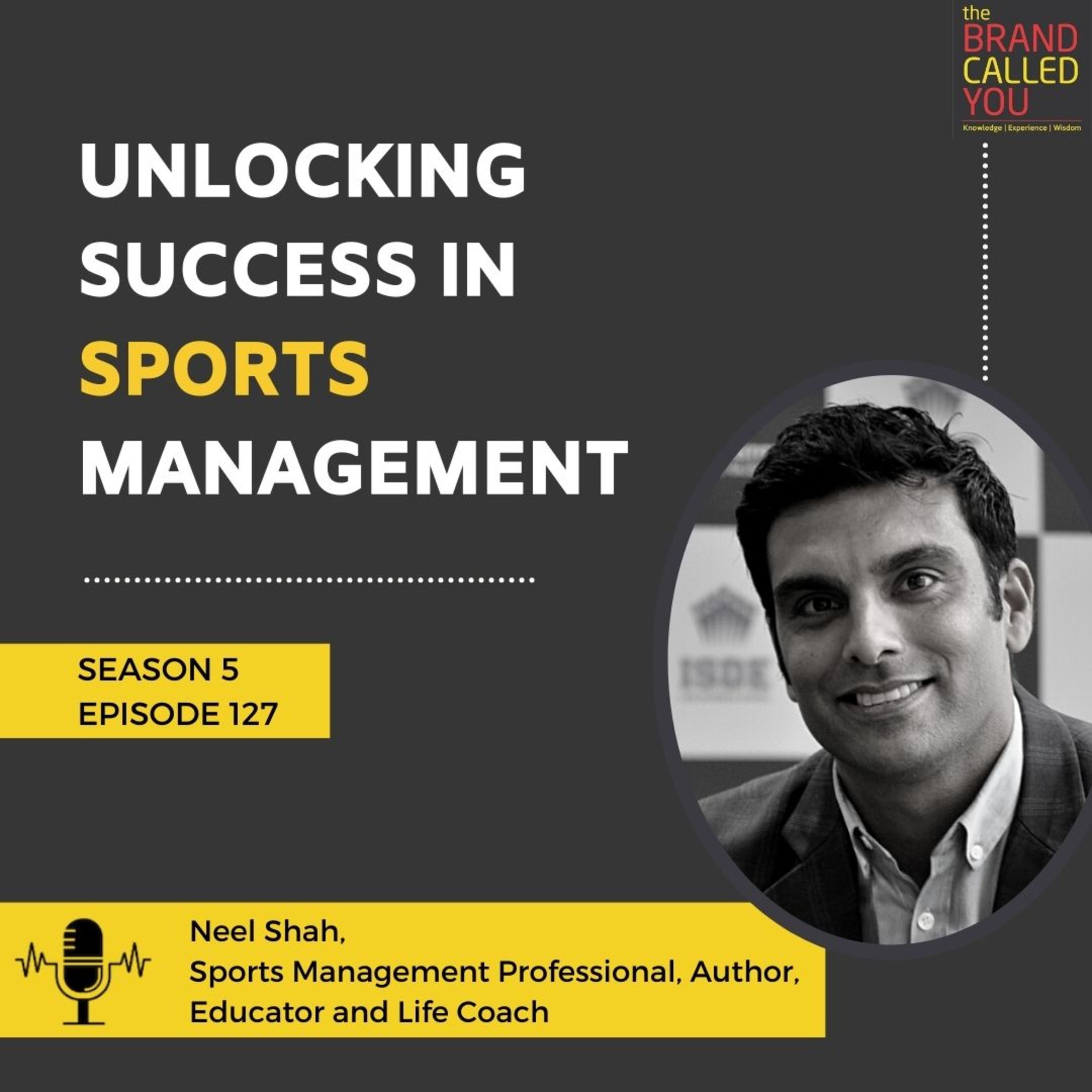 Unlocking Success in Sports Management | Neel Shah | Sports Management Professional, Author, Educator and Life Coach