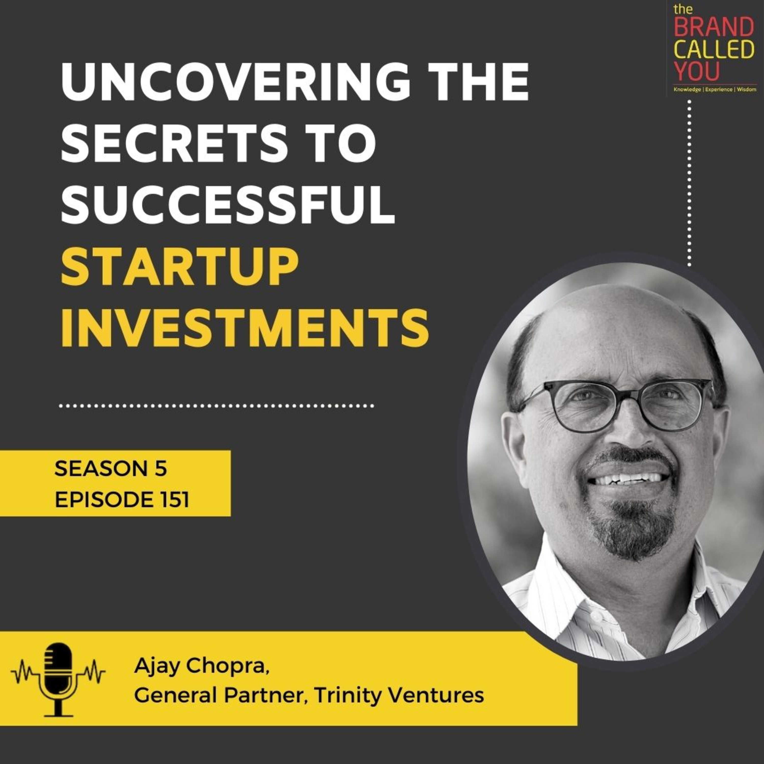 Uncovering the Secrets to Successful Startup Investments | Ajay Chopra | General Partner, Trinity Ventures