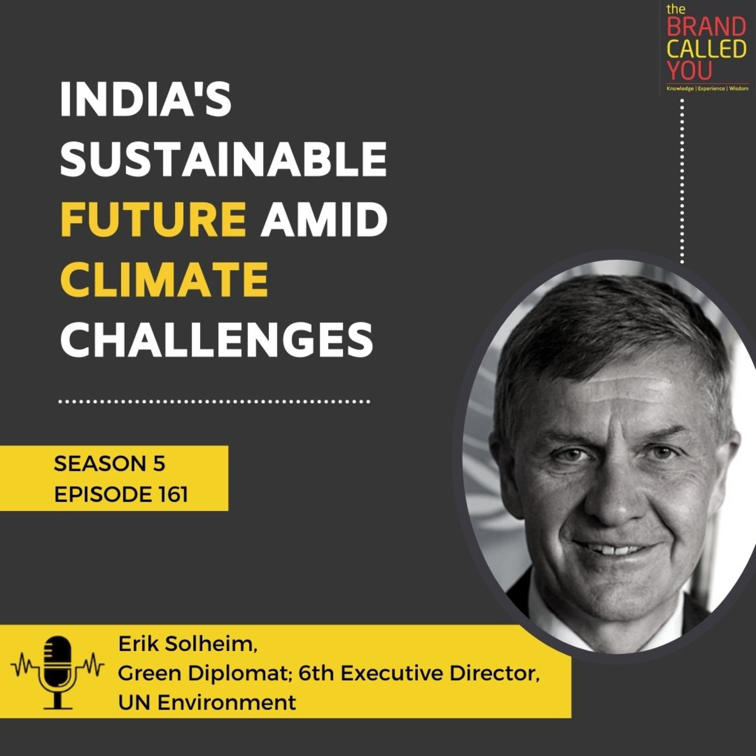 India's Sustainable Future Amid Climate Challenges | Erik Solheim | Green Diplomat; 6th Executive Director, UN Environment