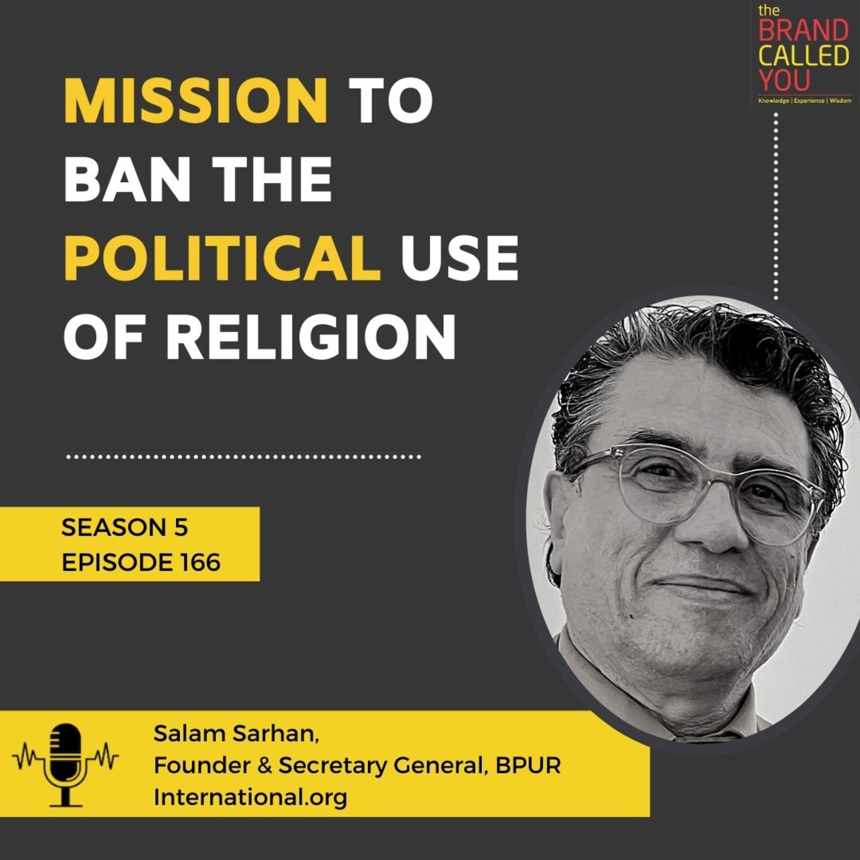 Mission to Ban the Political Use of Religion | Salam Sarhan | Founder & Secretary General, BPUR International