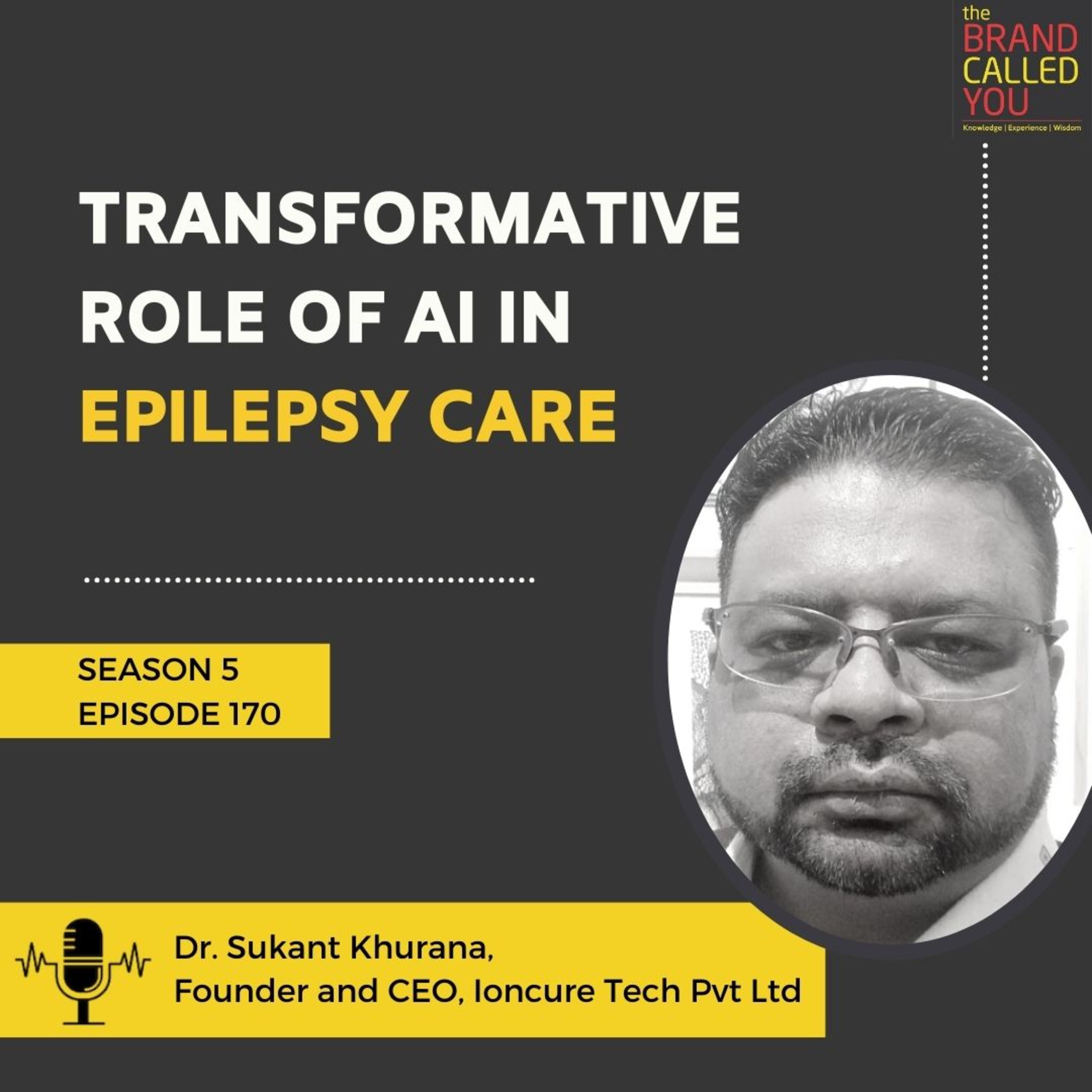 Transformative Role of AI in Epilepsy Care | Dr Sukant Khurana | Founder and CEO, Ioncure Tech Pvt Ltd