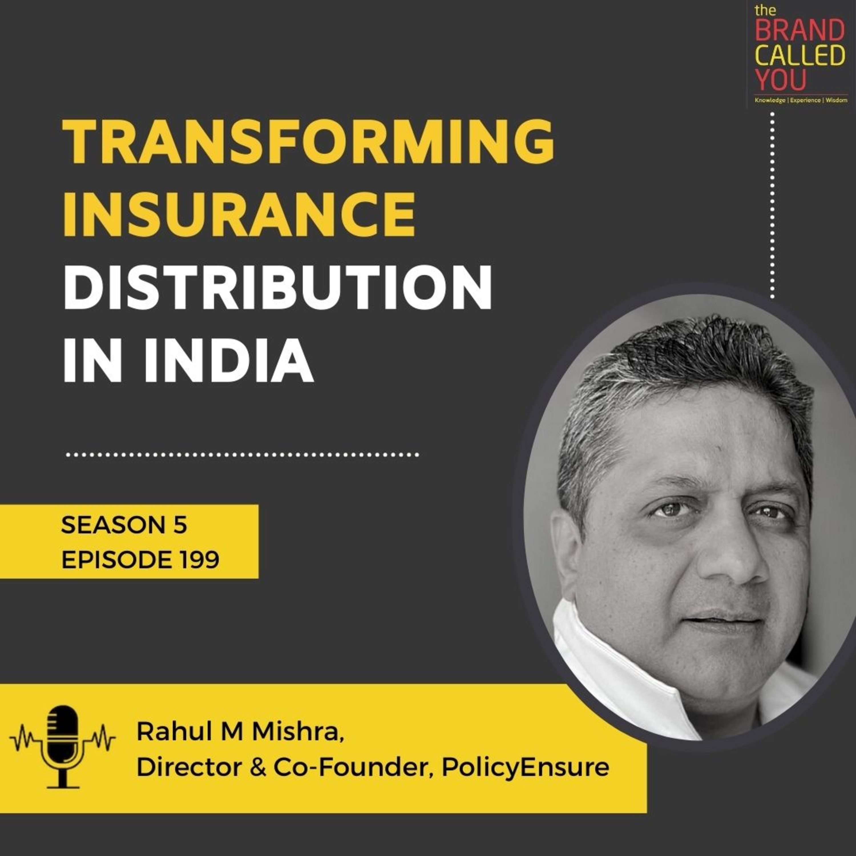 Transforming Insurance Distribution in India | Rahul M Mishra | Director & Co-Founder, PolicyEnsure