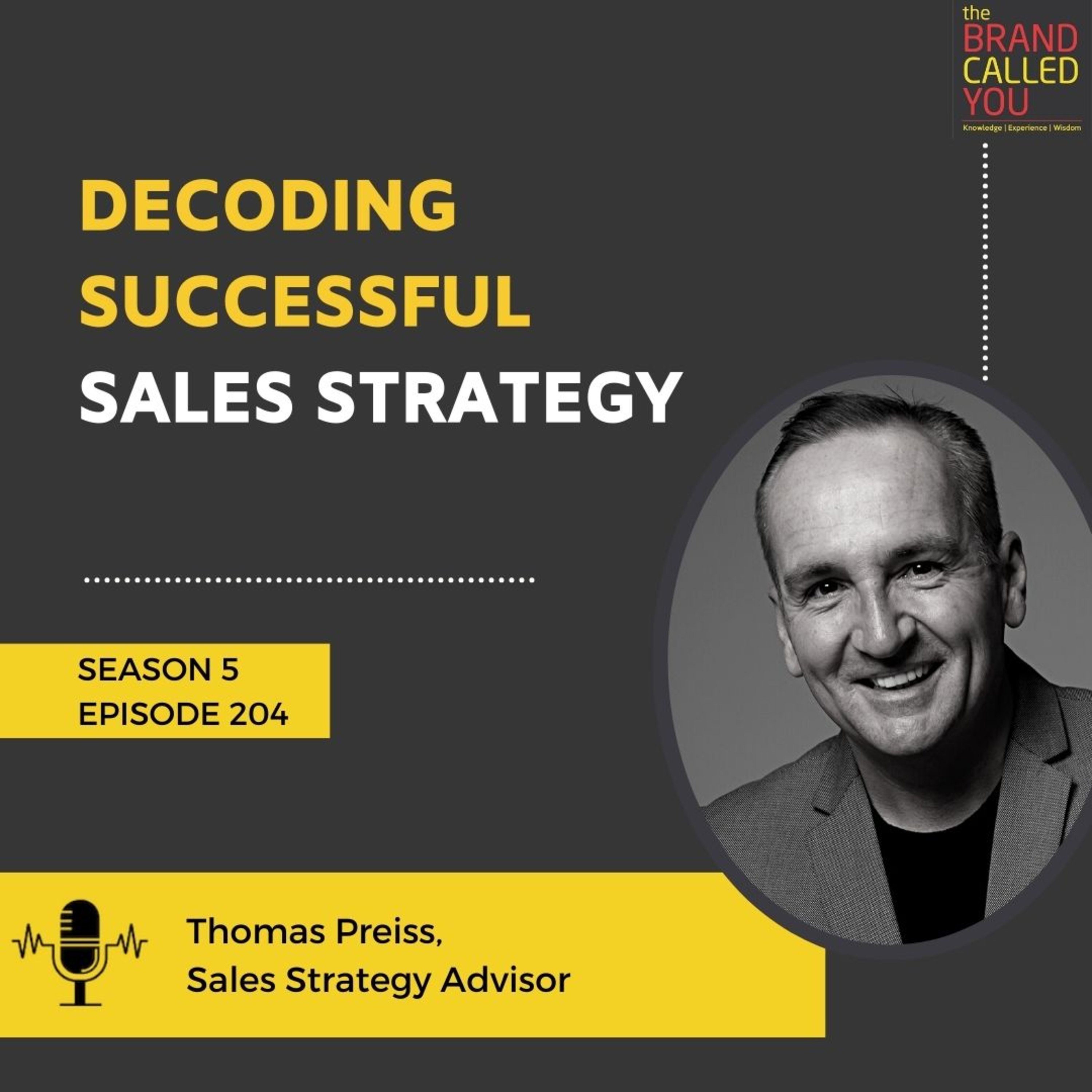 Decoding Successful Sales Strategy| Thomas Preiss, Sales Strategy Advisor