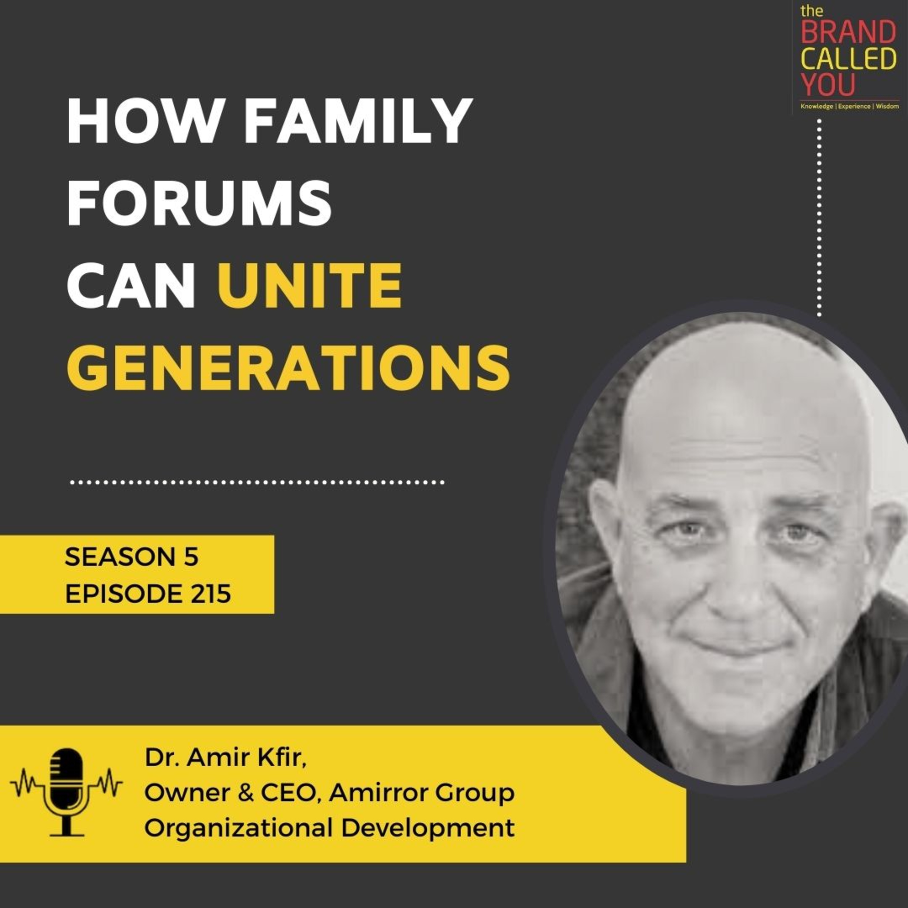 How Family Forums Can Unite Generations? | Dr Amir Kfir, Owner & CEO, Amirror Group Organizational Development