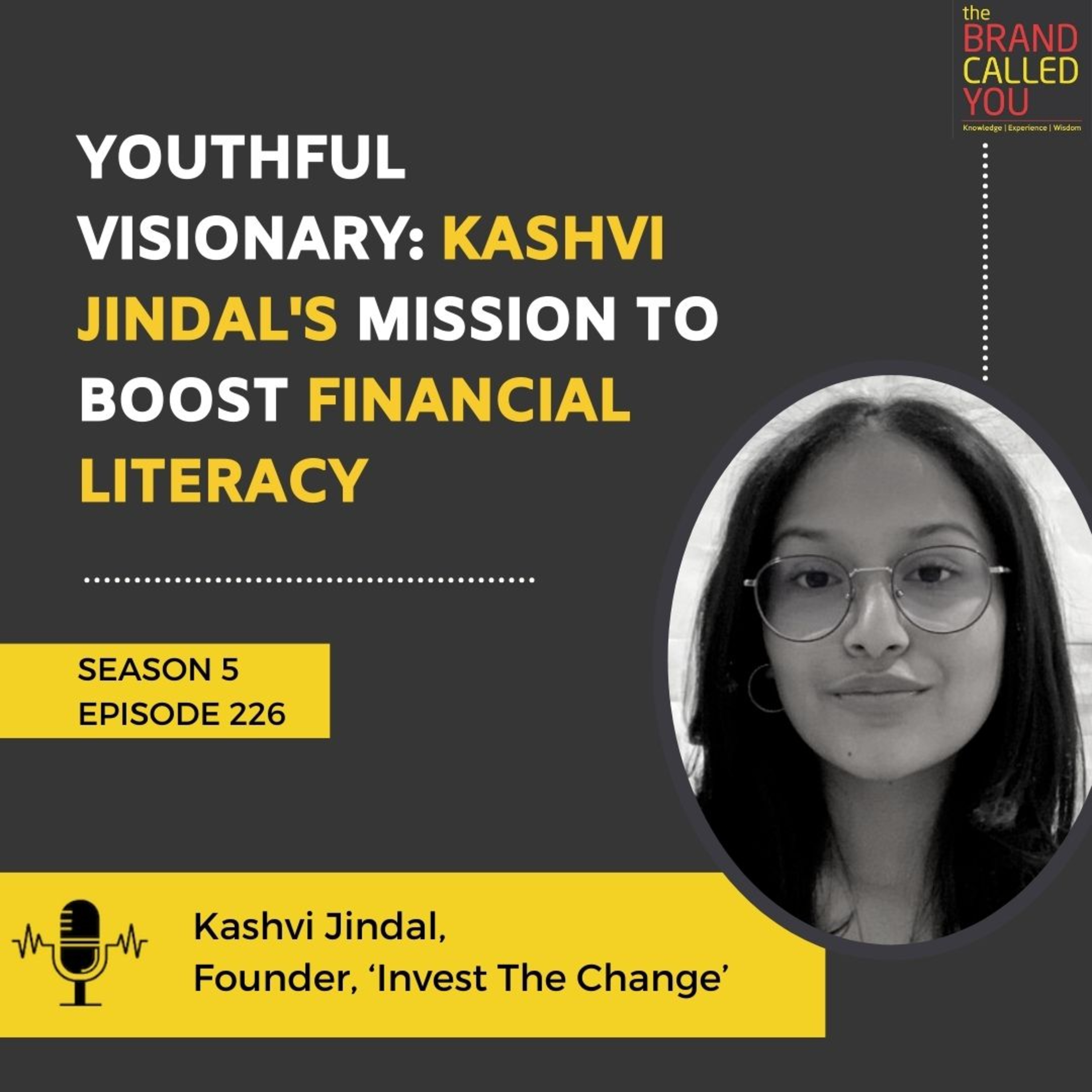 Youthful Visionary: Kashvi Jindal's Mission to Boost Financial Literacy | Kashvi Jindal | Founder, ‘Invest The Change’