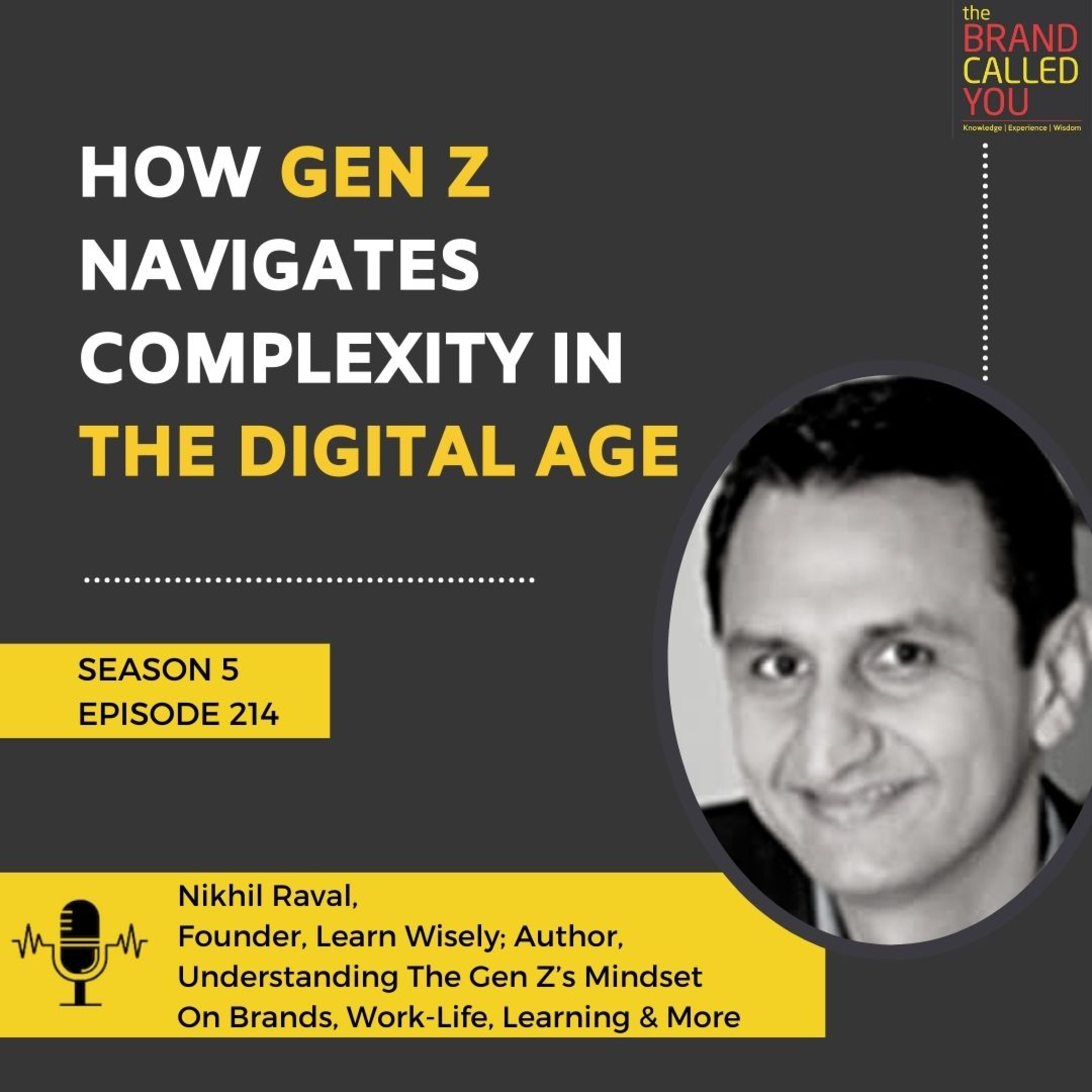 How Gen Z Navigates Complexity in the Digital Age | Nikhil Raval, Founder, Learn Wisely; Author, ‘Understanding Gen Z Mindset on Work Life