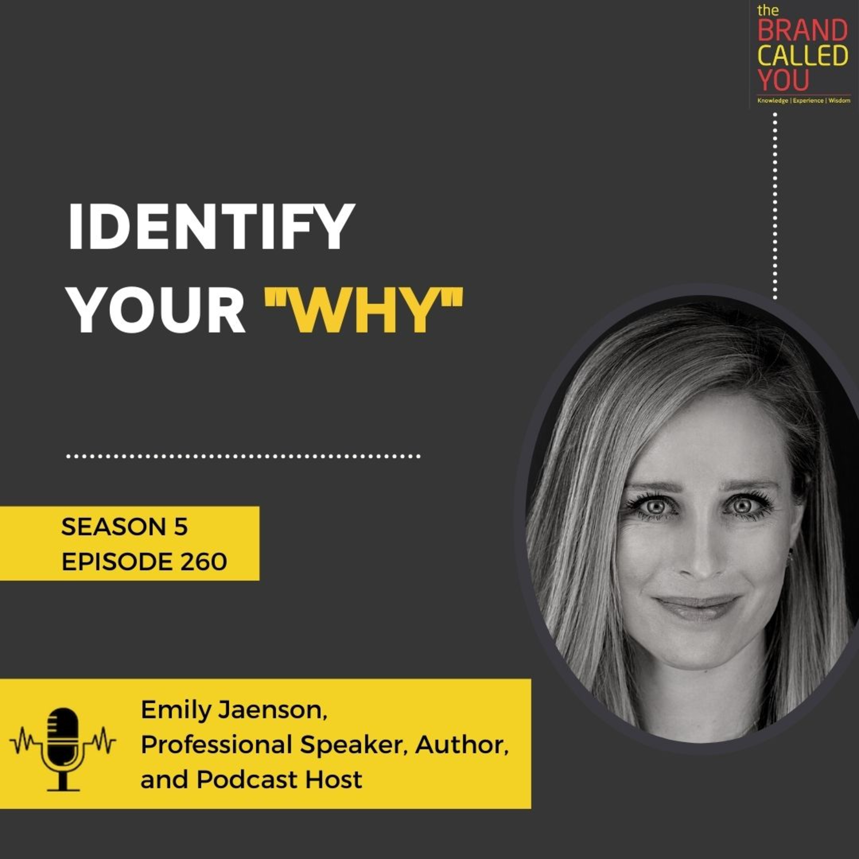 Identify Your "Why" | Emily Jaenson, Professional Speaker, Author, and Podcast Host