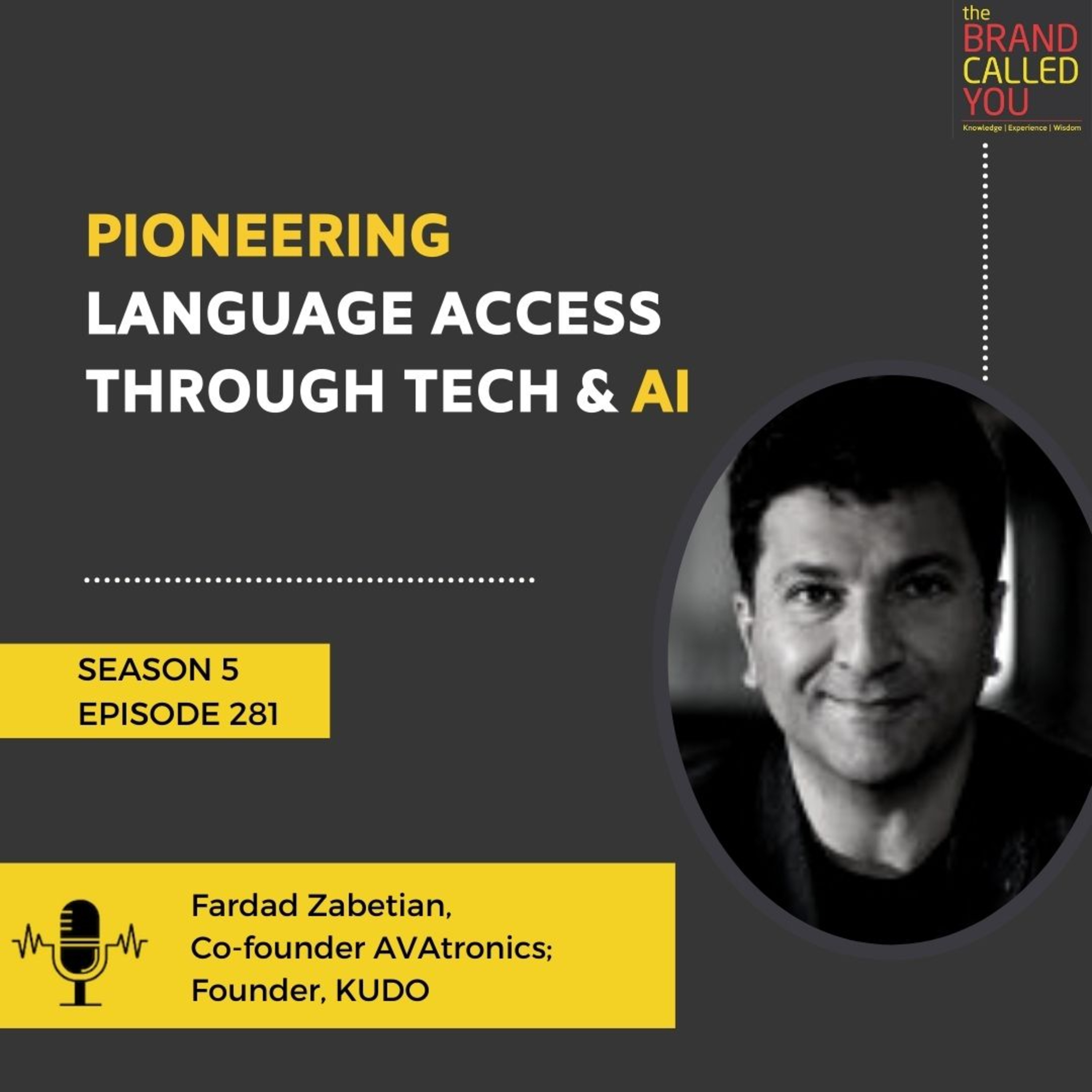 Pioneering Language Access Through Tech & AI | Fardad Zabetian | Co-founder AVAtronics; Founder, KUDO