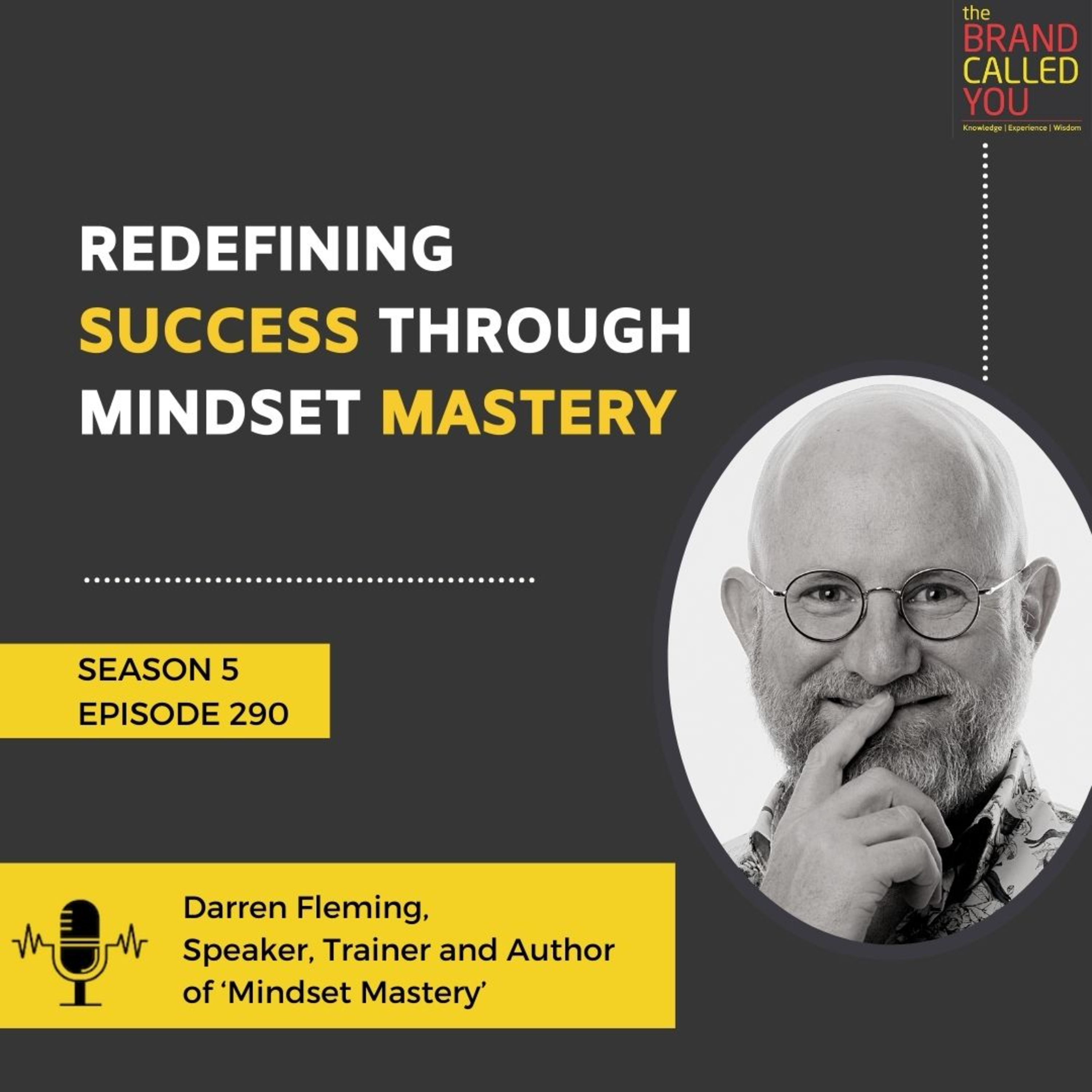 Redefining Success Through Mindset Mastery | Darren Fleming | Speaker, Trainer and Author of ‘Mindset Mastery’