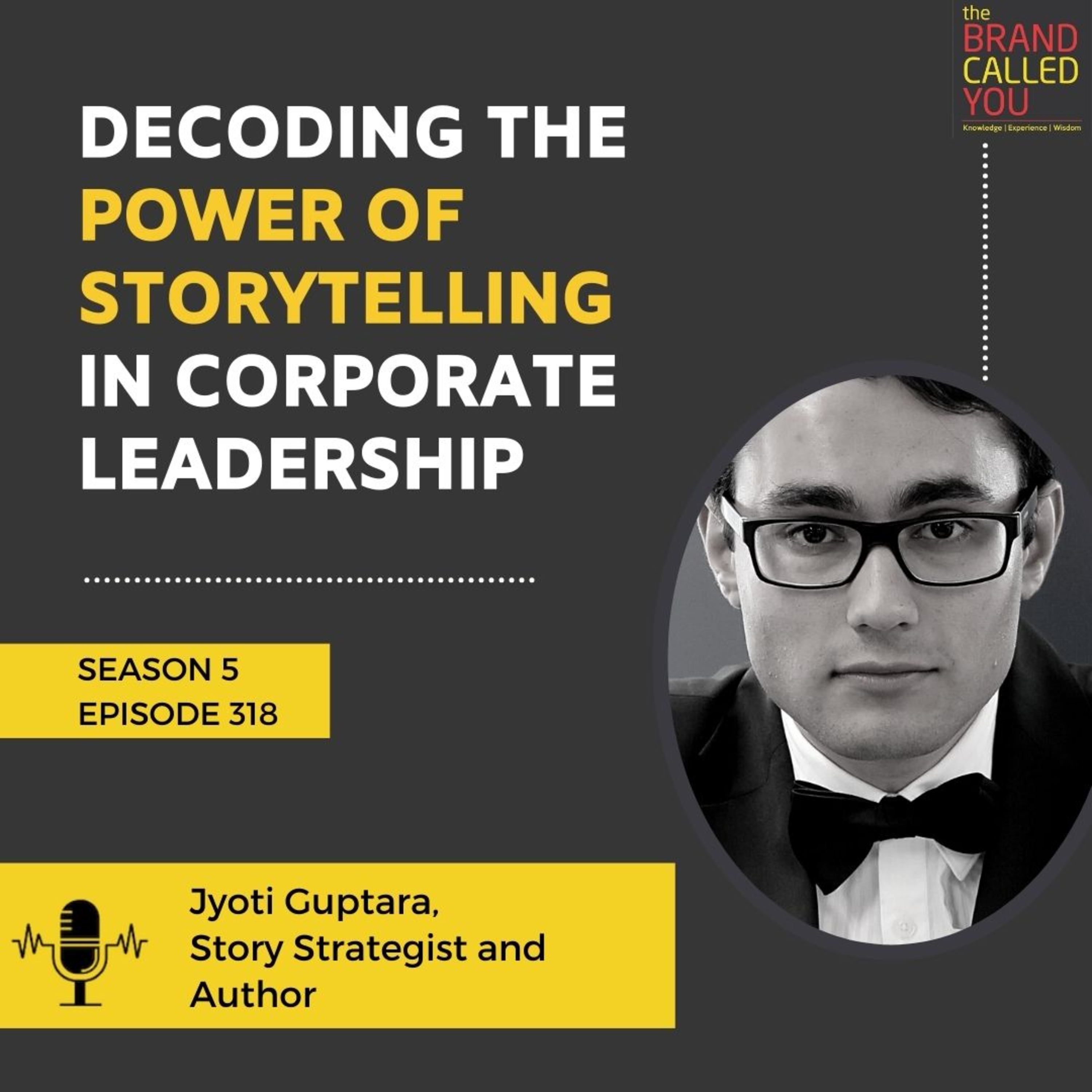 Decoding the Power of Storytelling in Corporate Leadership | Jyoti Guptara | Story Strategist and Author
