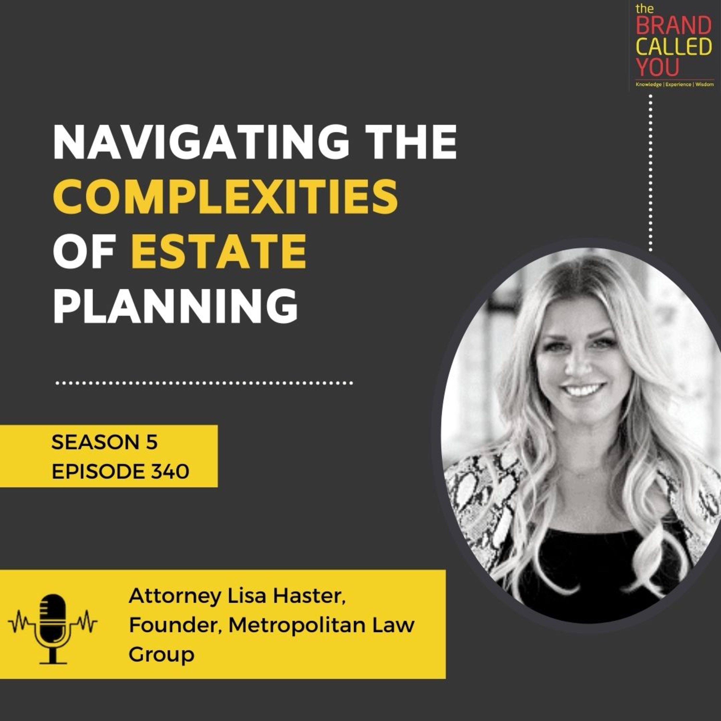 Navigating the Complexities of Estate Planning | Attorney Lisa Haster, Founder, Metropolitan Law Group