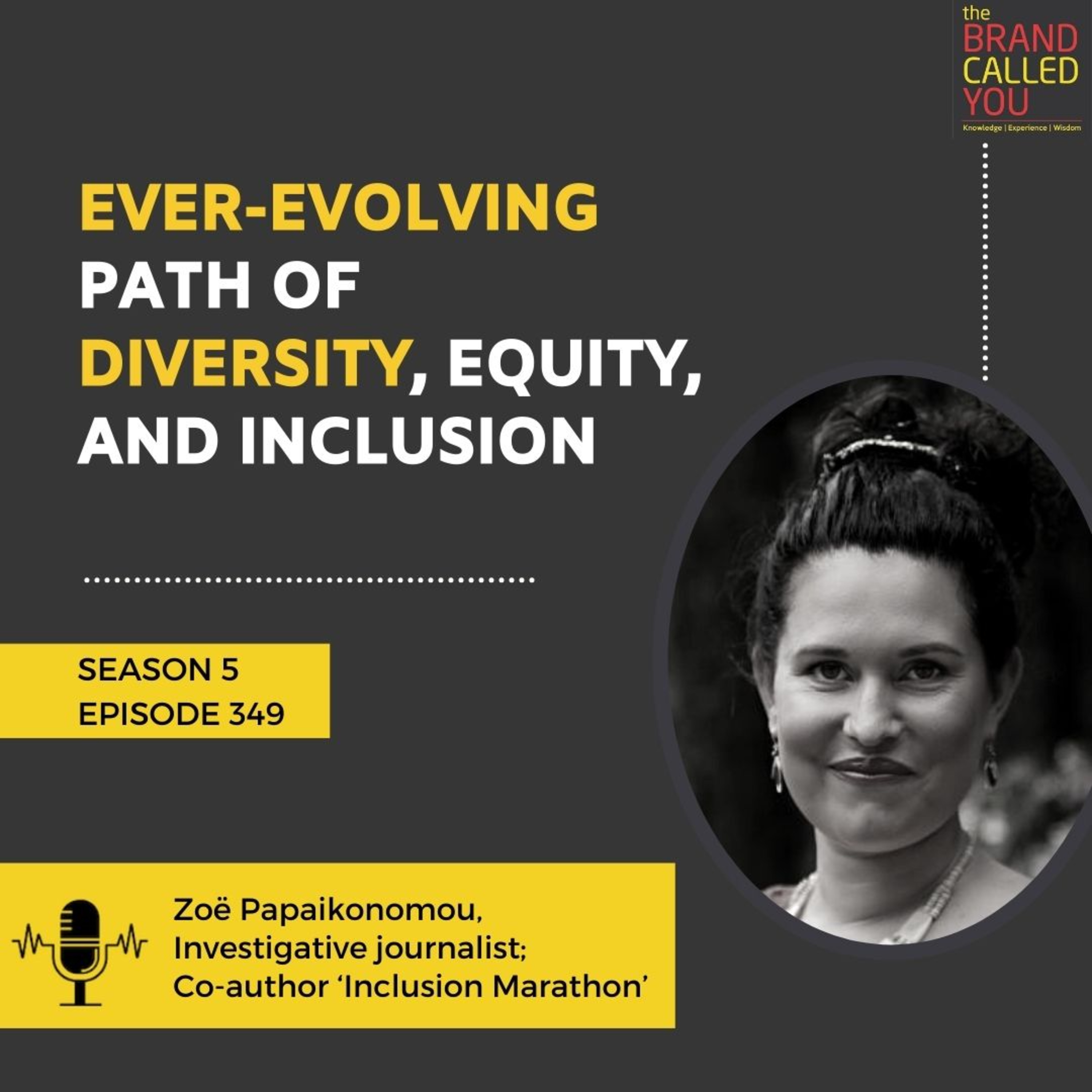 Ever-Evolving Path of Diversity, Equity, and Inclusion | Zoë Papaikonomou | Investigative journalist; Co-author ‘Inclusion Marathon’